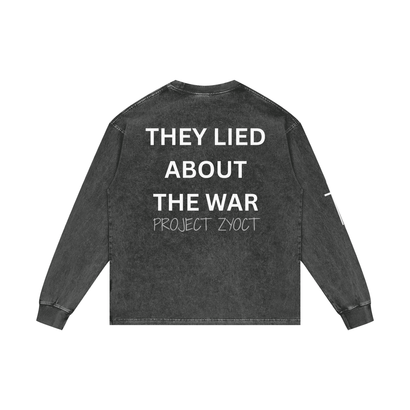 "They Lied About the War" Acid Wash Long Sleeve