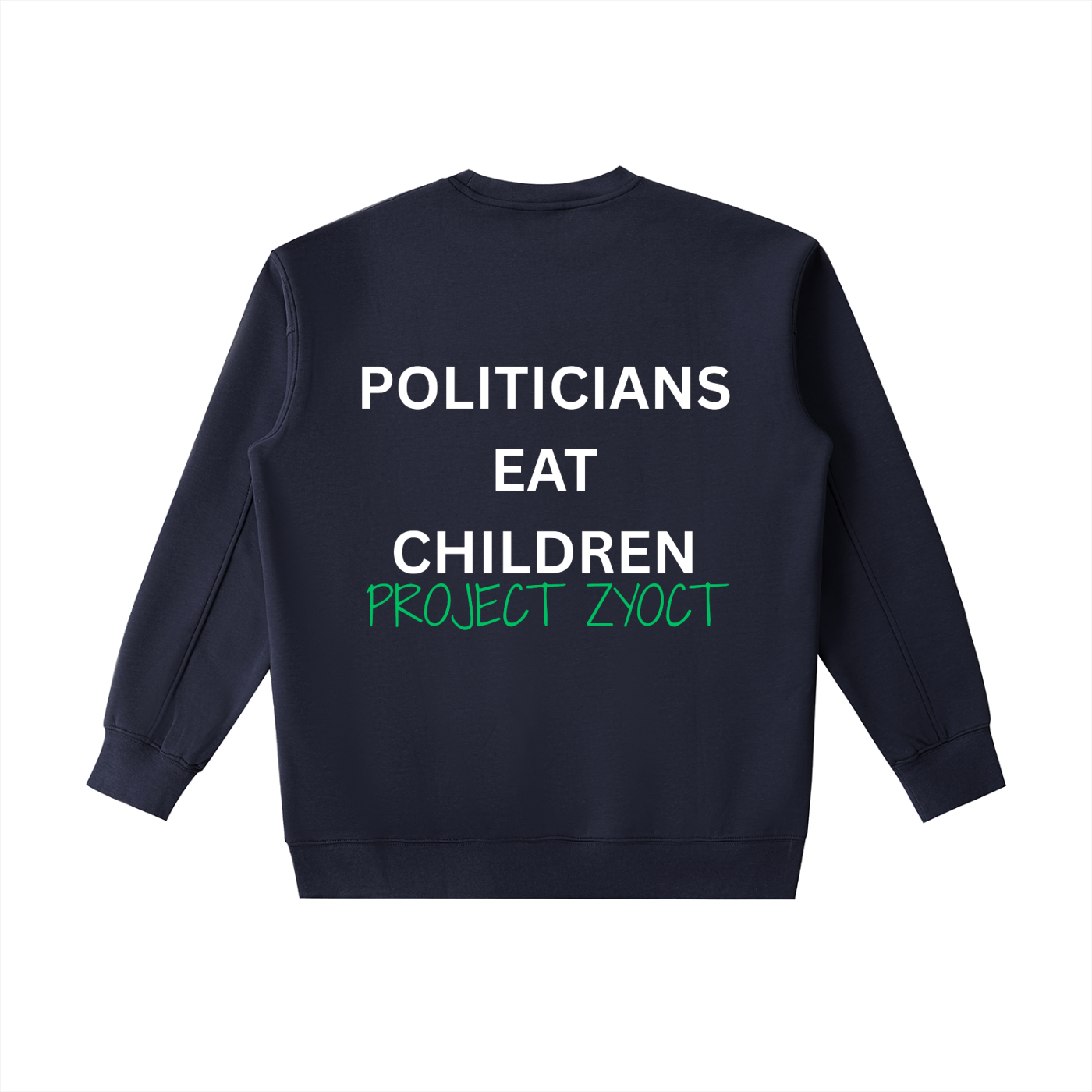 "Politicians Eat Children" Heavyweight Sweatshirt