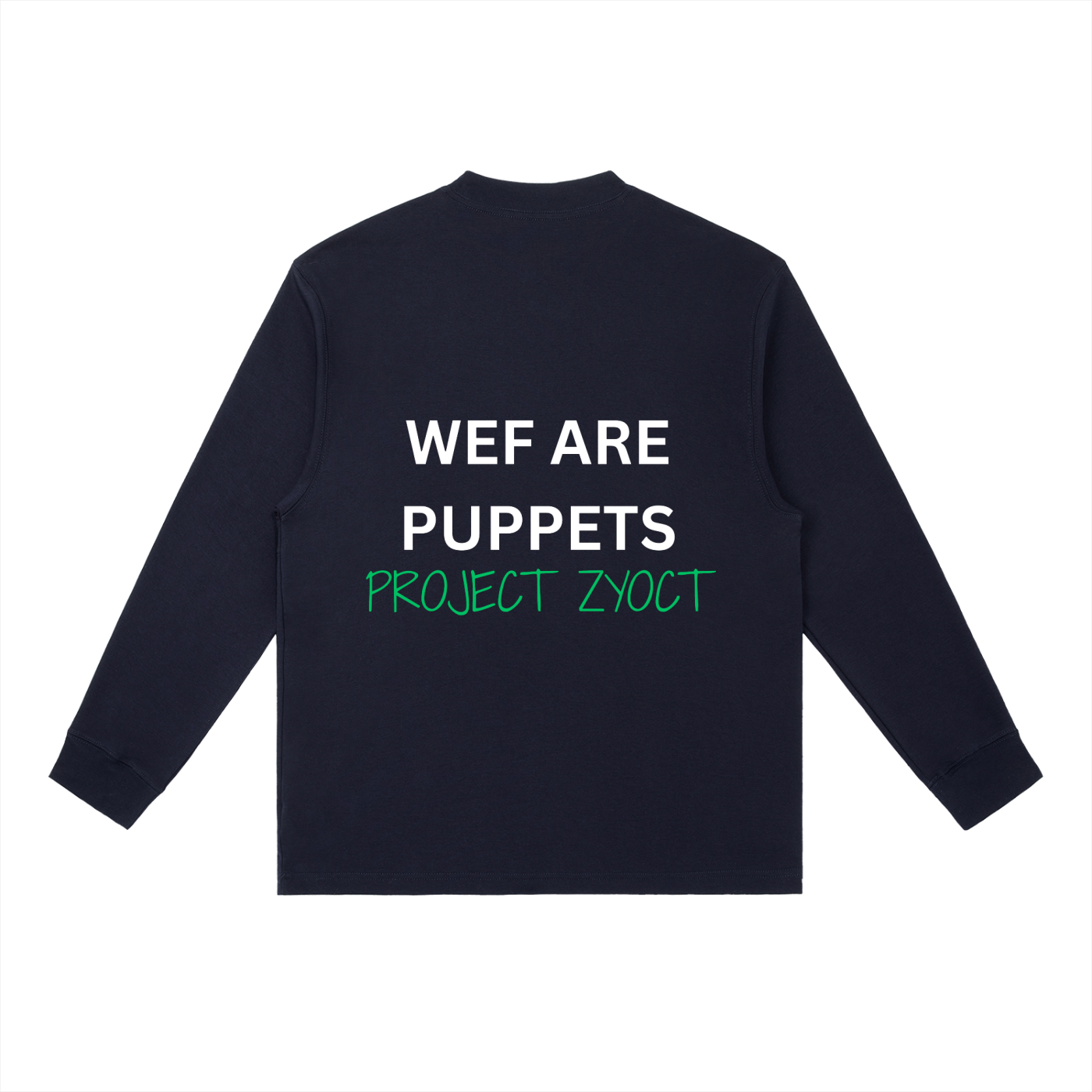 "WEF Are Puppets" Long Sleeve