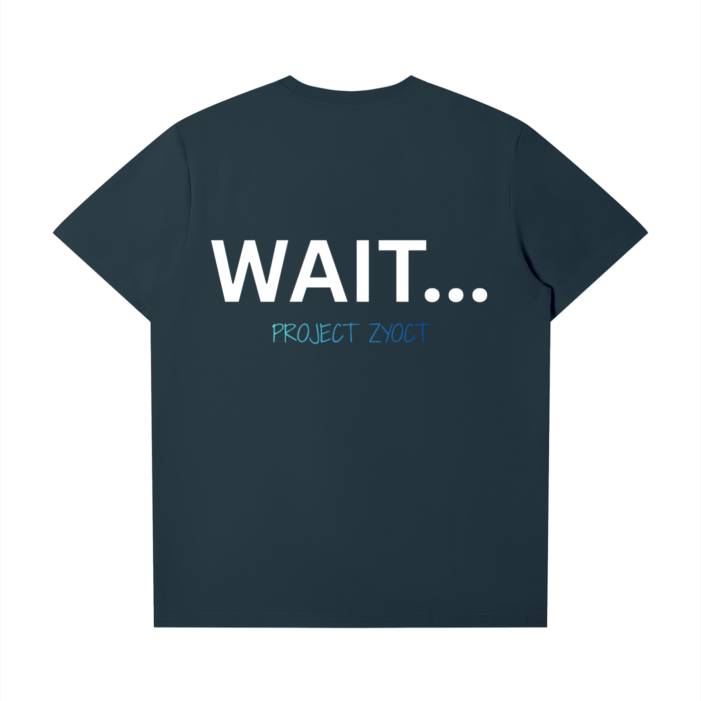 "Wait..." T-Shirt
