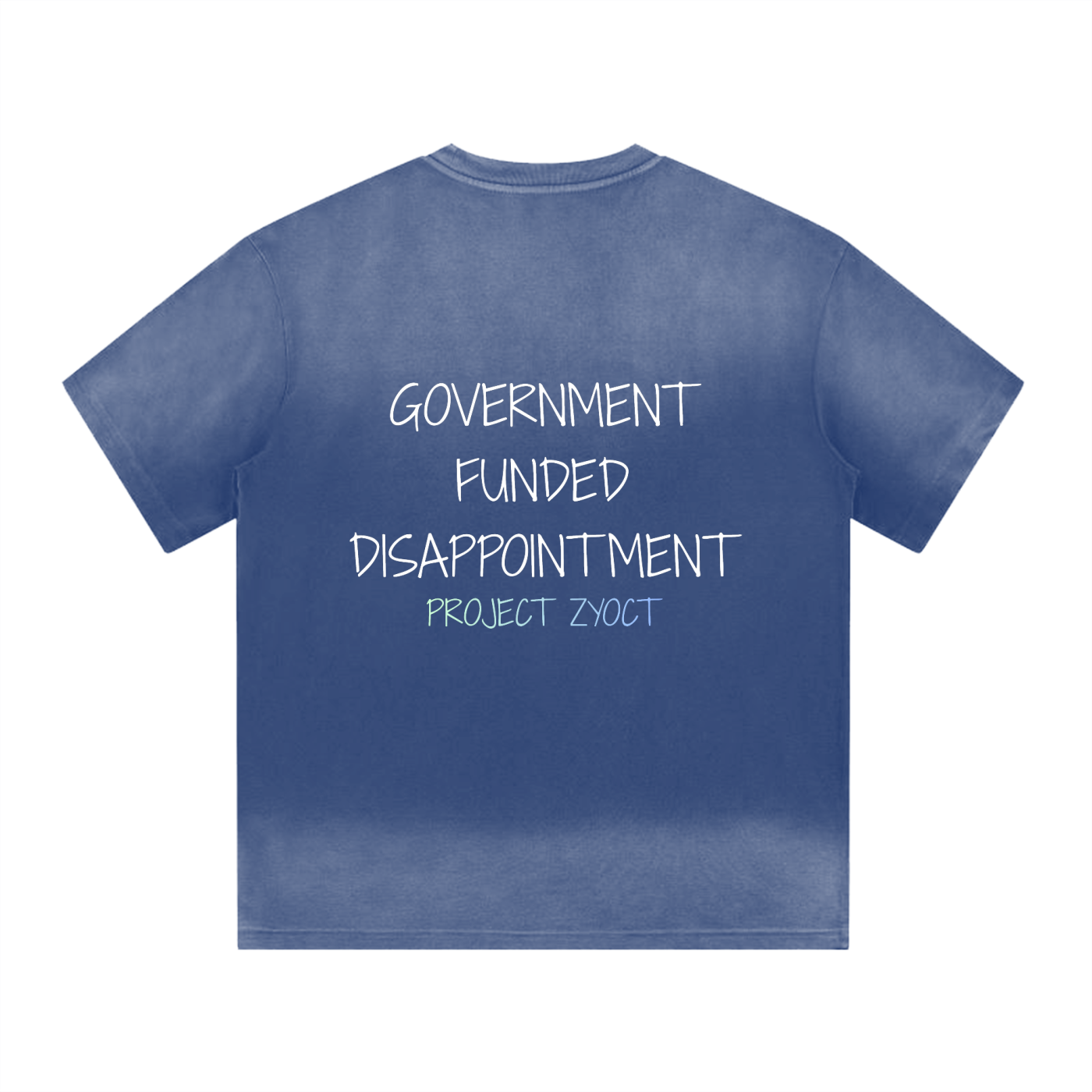 “Government Funded Disappointment” Shape Gradient Washed T-Shirt
