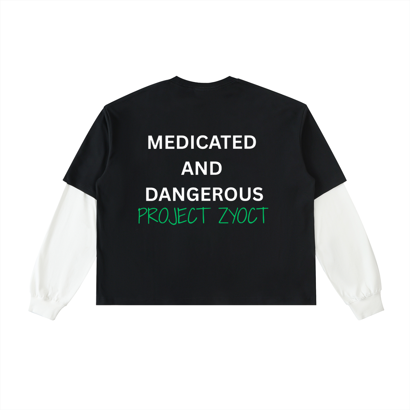 "Medicated and Dangerous" Layered Shirt