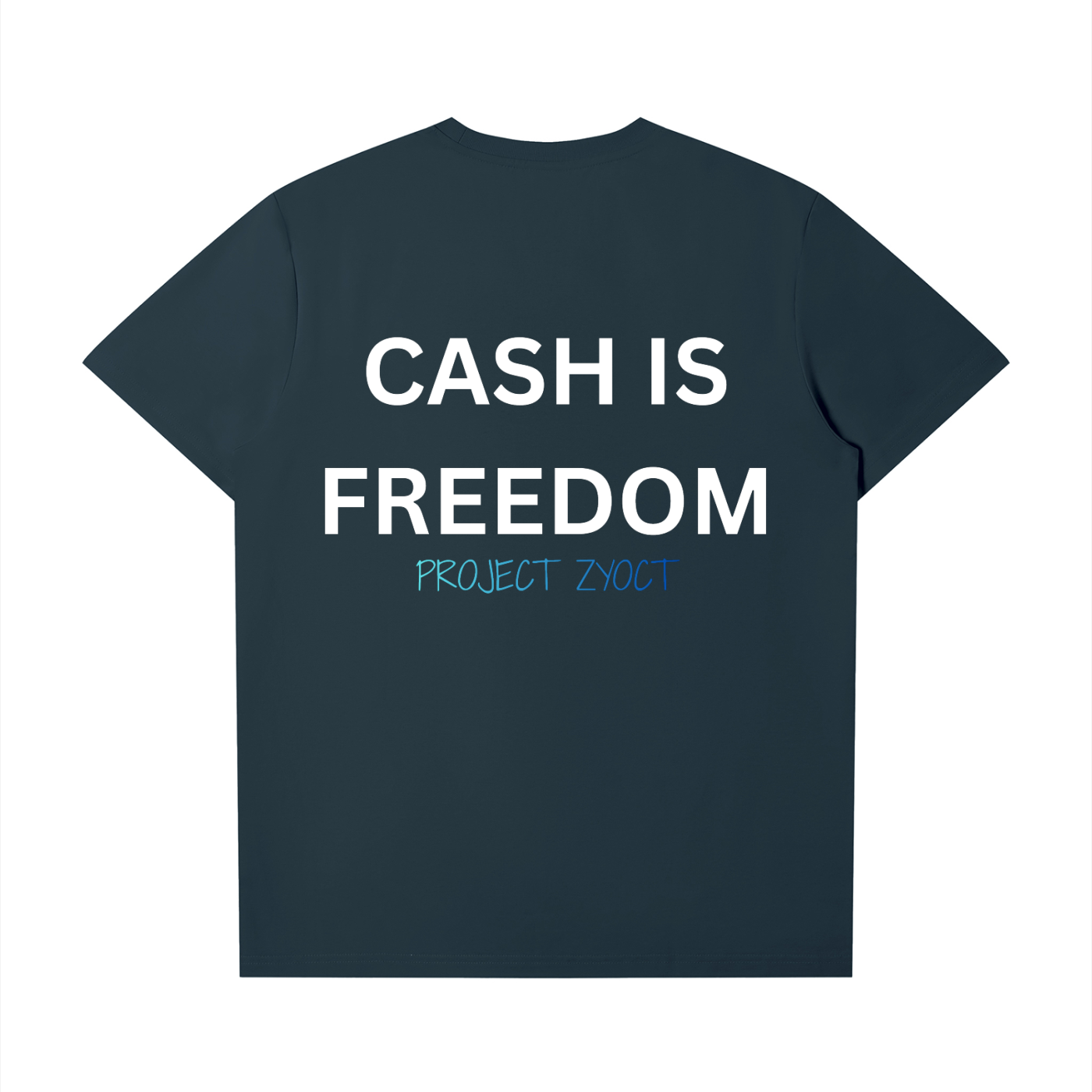 "Cash Is Freedom" T-Shirt