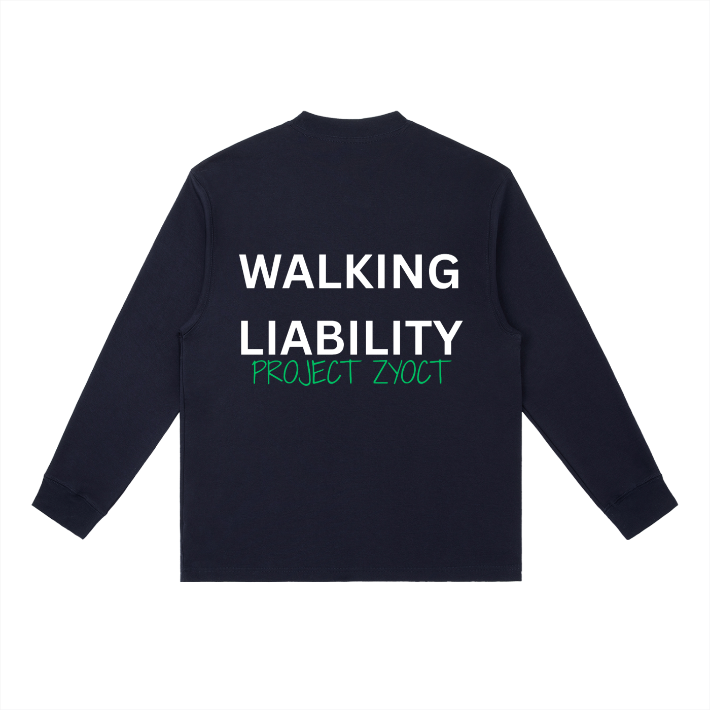 "Walking Liability" Long Sleeve