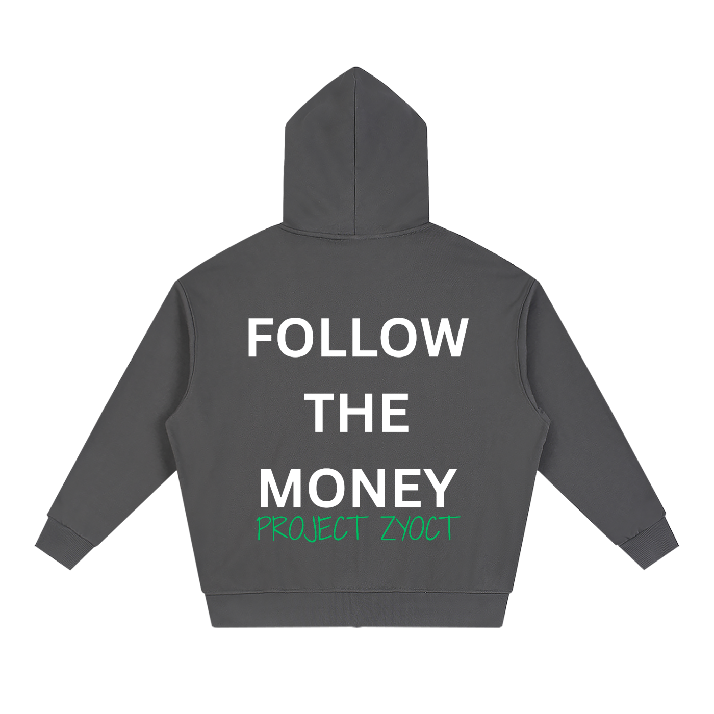 "Follow the Money" Full Zip Hoodie