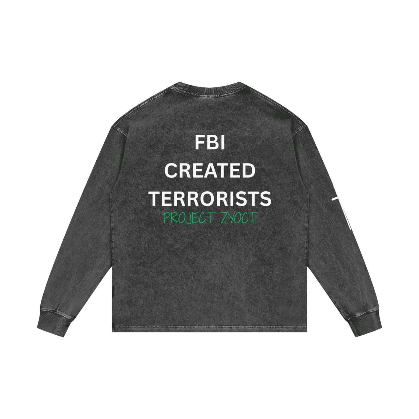 "FBI Created Terrorists" Acid Wash Long Sleeve