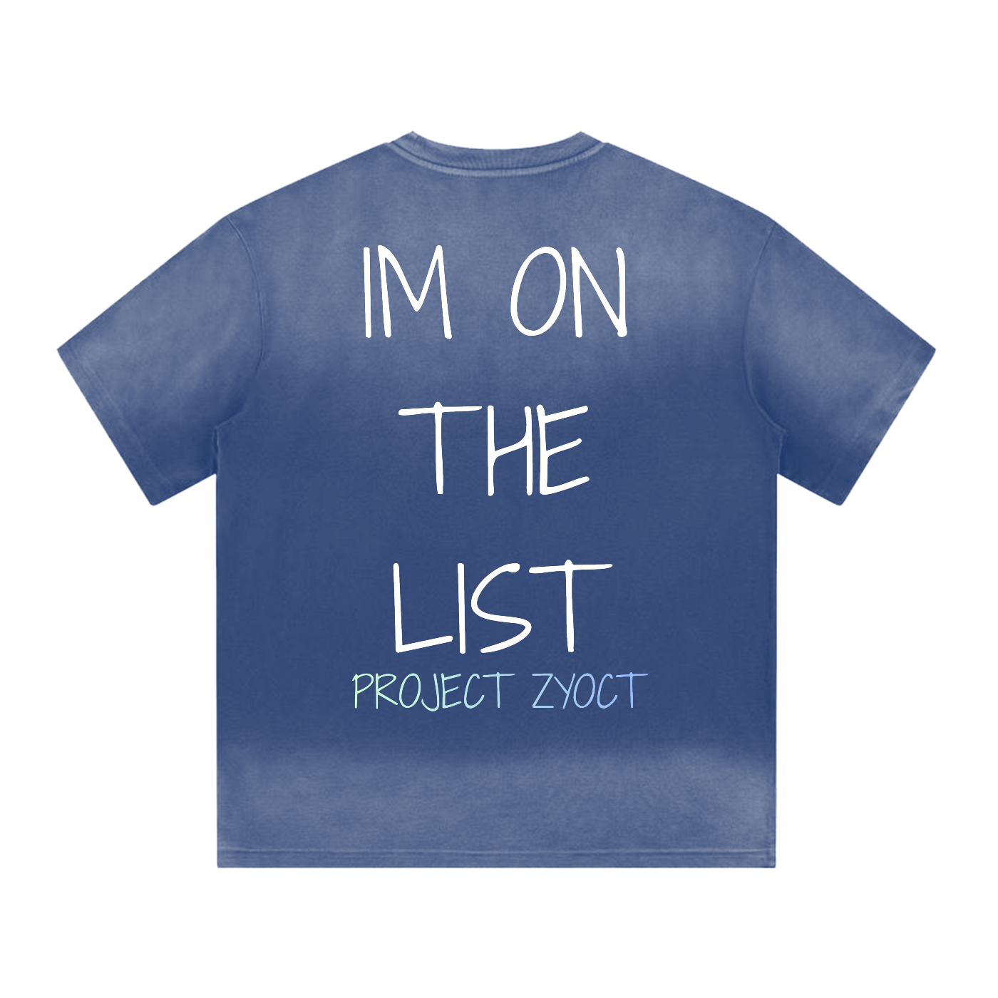 “IM ON THE LIST” Shape Gradient Washed T-Shirt