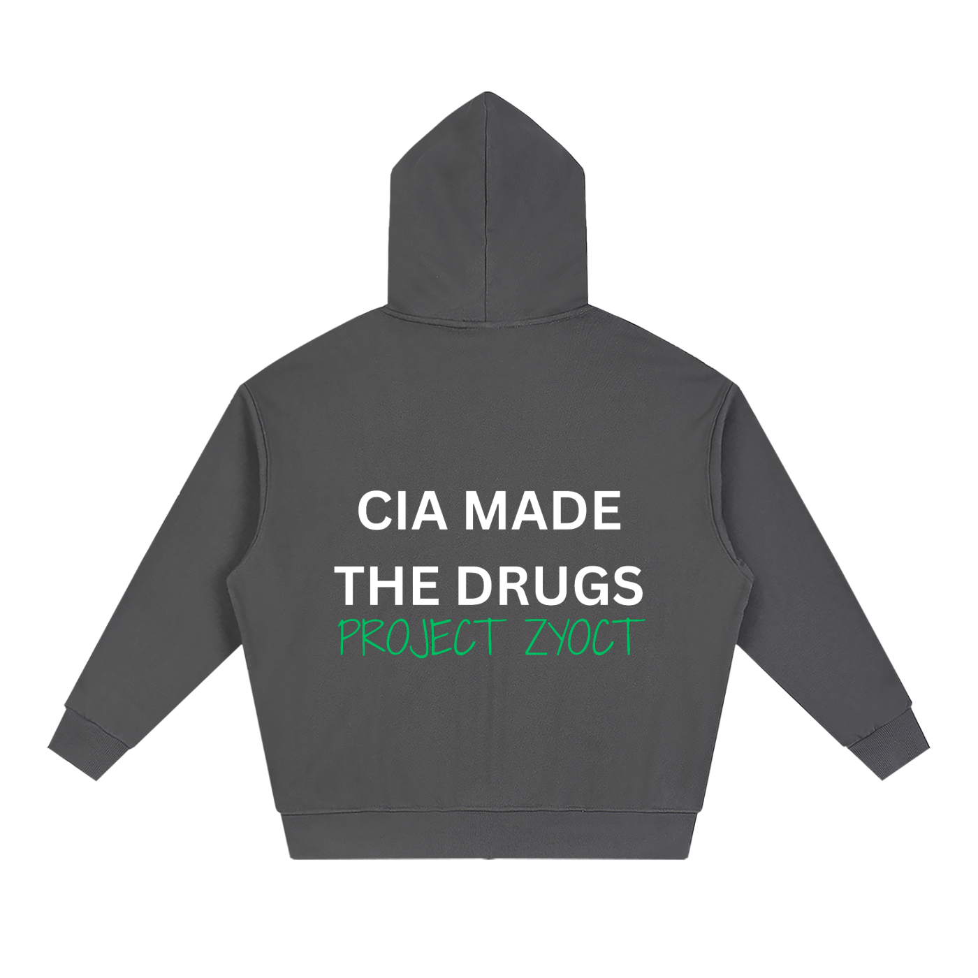 "CIA Made the Drugs" Full Zip Hoodie