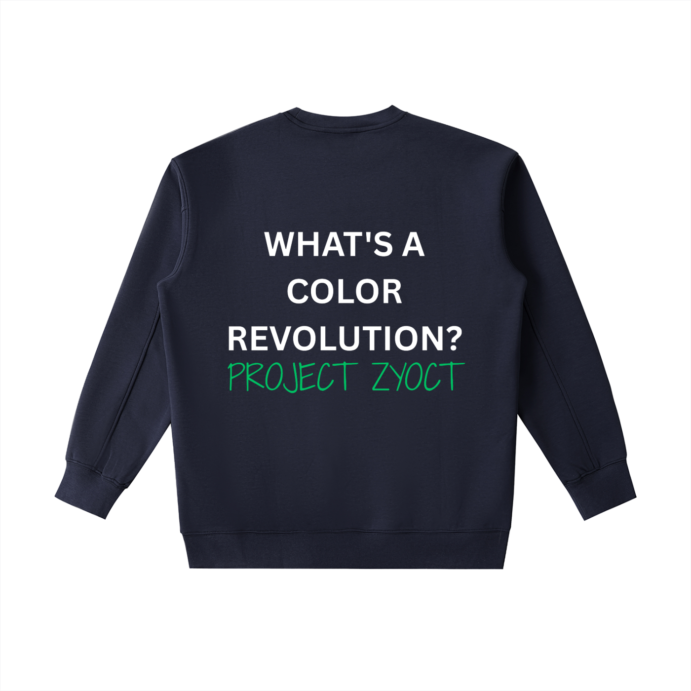 "What's a Color Revolution?" Heavyweight Sweatshirt