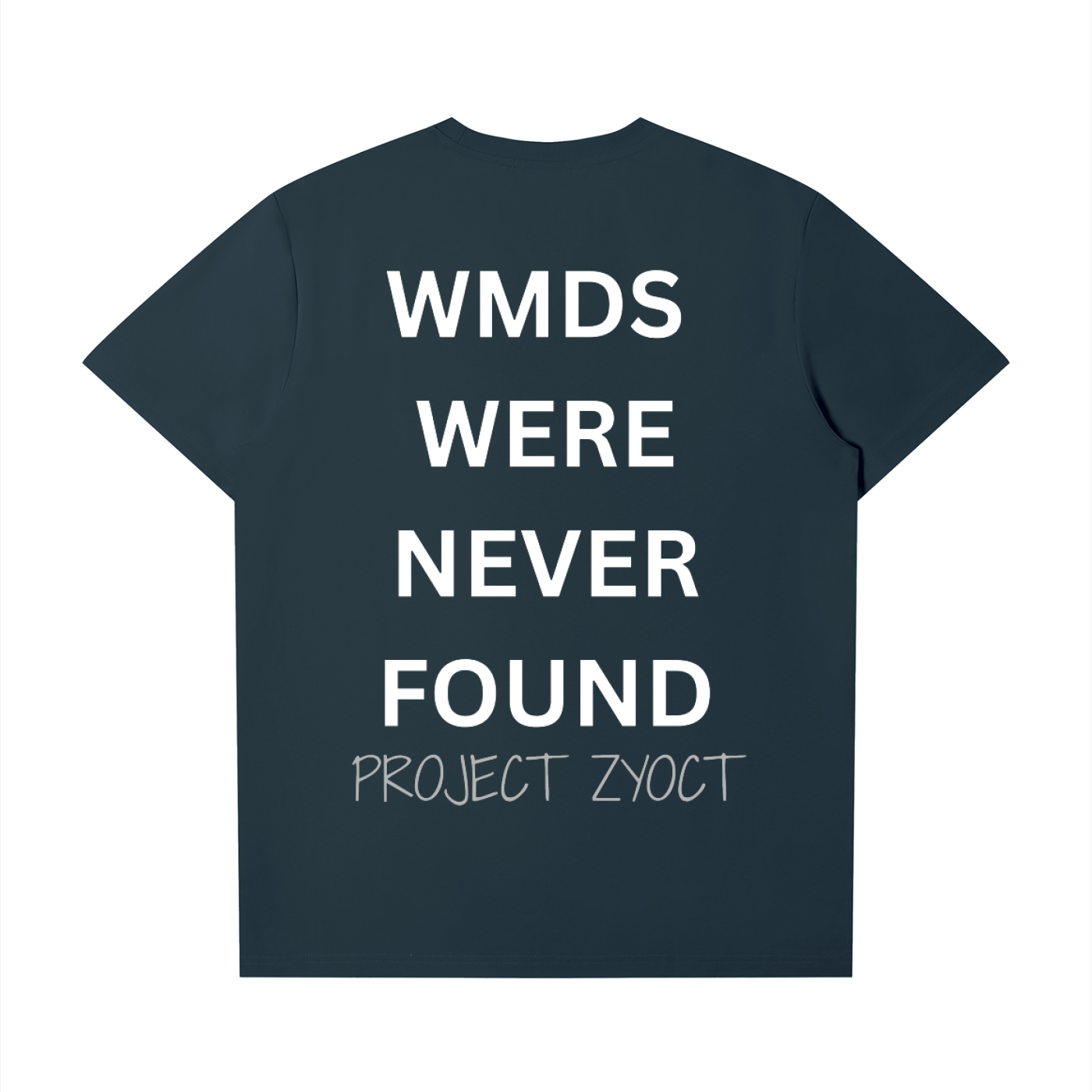 "WMDs Were Never Found" T-Shirt