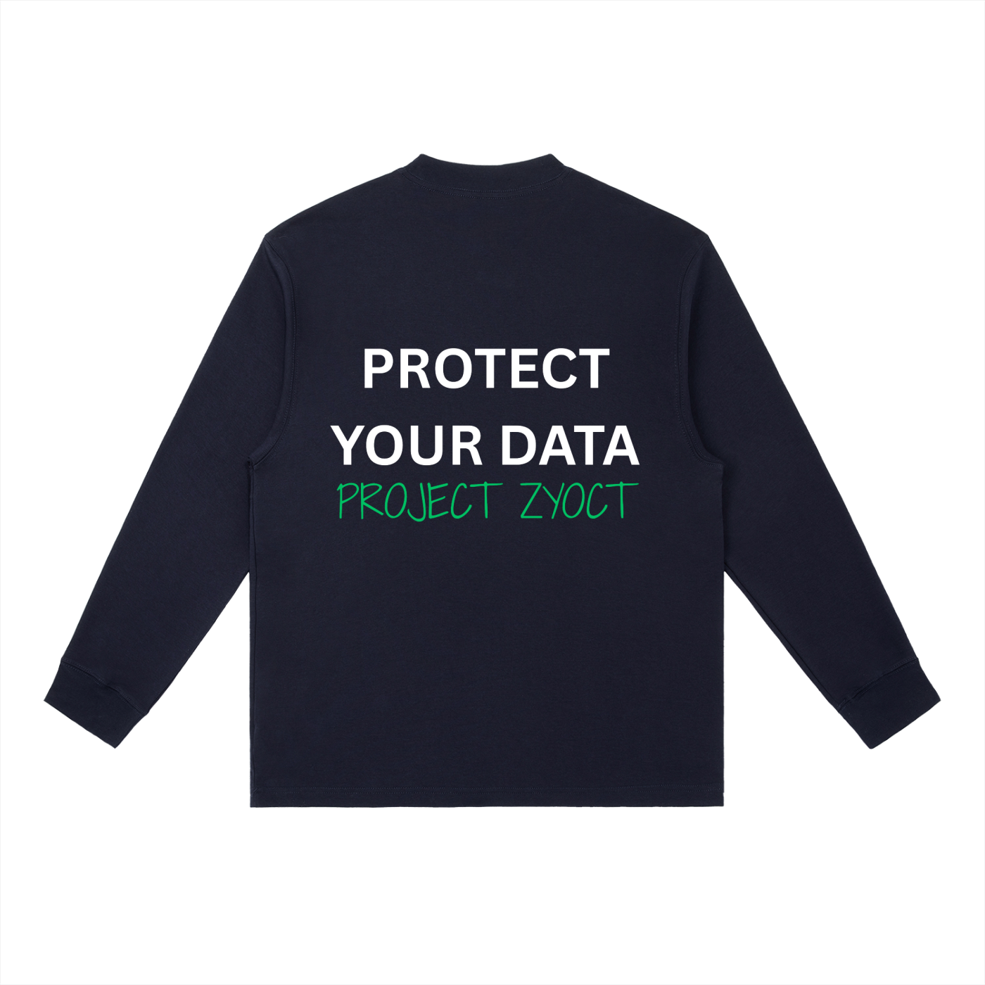 "Protect Your Data" Long Sleeve