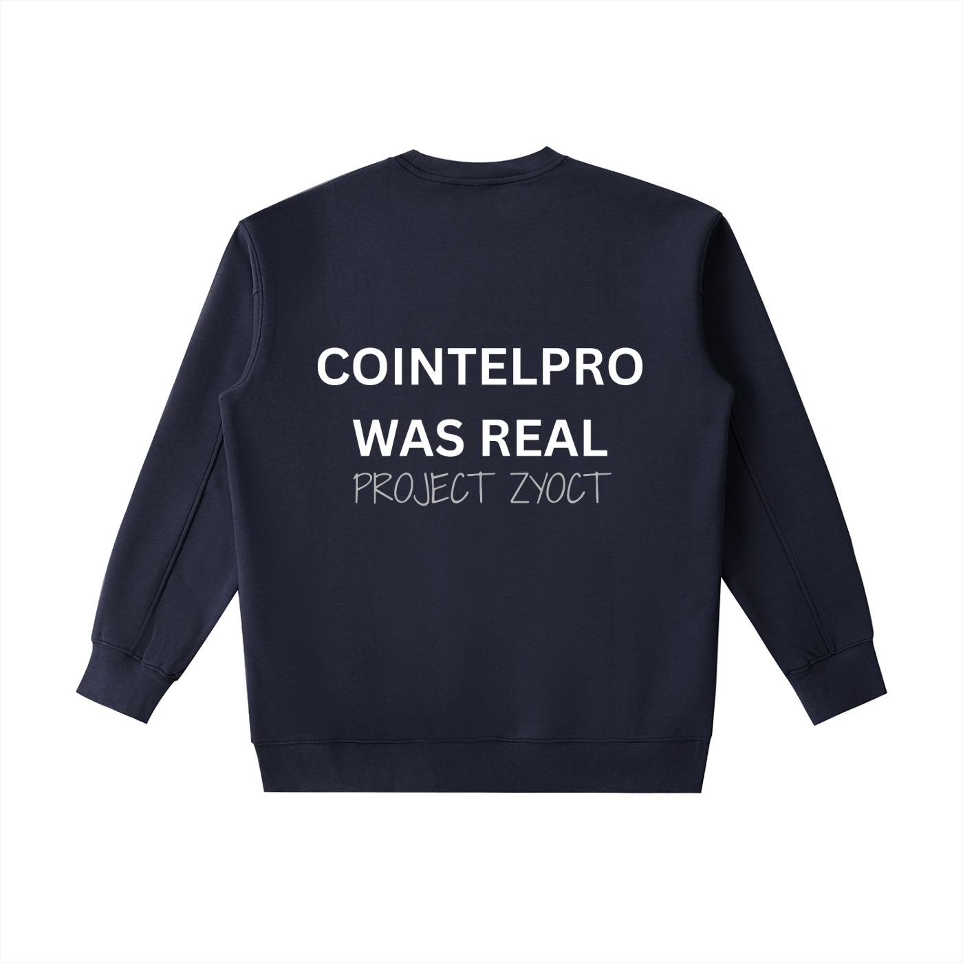 "COINTELPRO Was Real" Heavyweight Sweatshirt