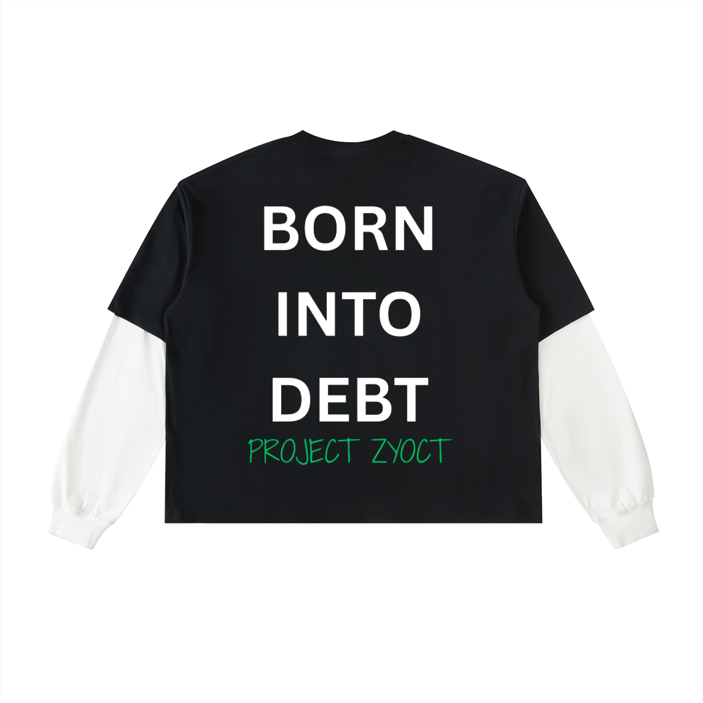"Born Into Debt" Layered Shirt