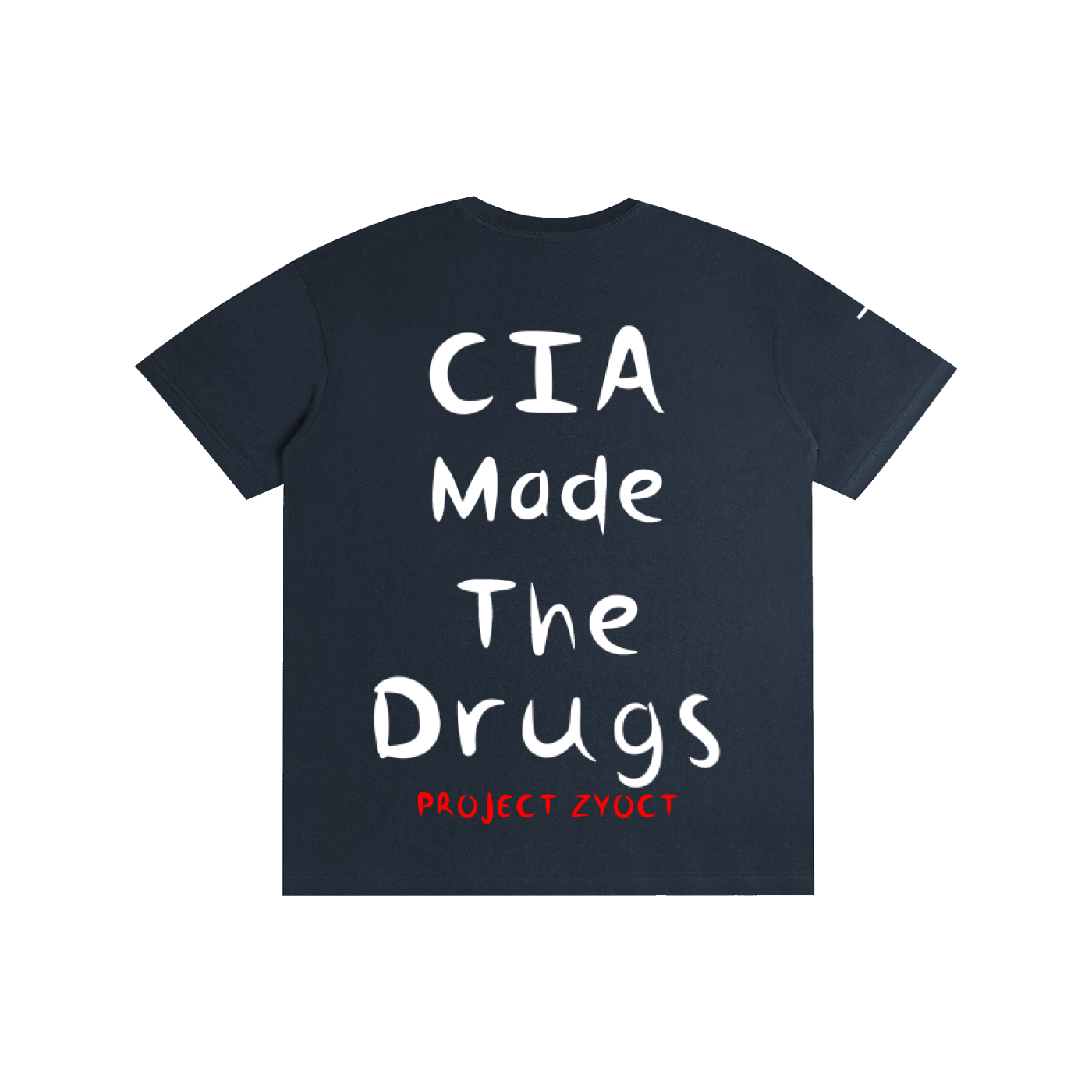 "CIA Made the Drugs" Cotton T-Shirt