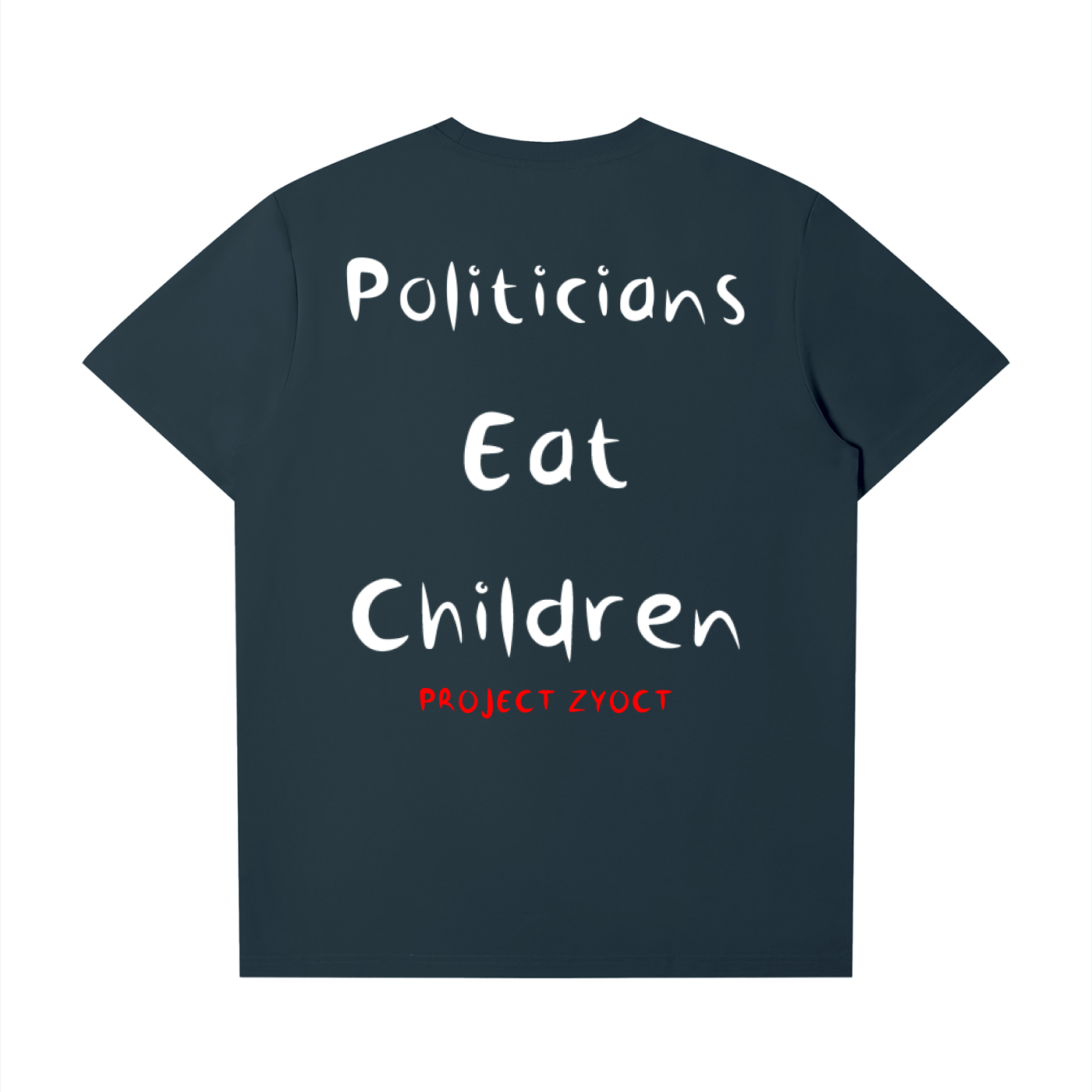 "Politicians Eat Children" T-Shirt