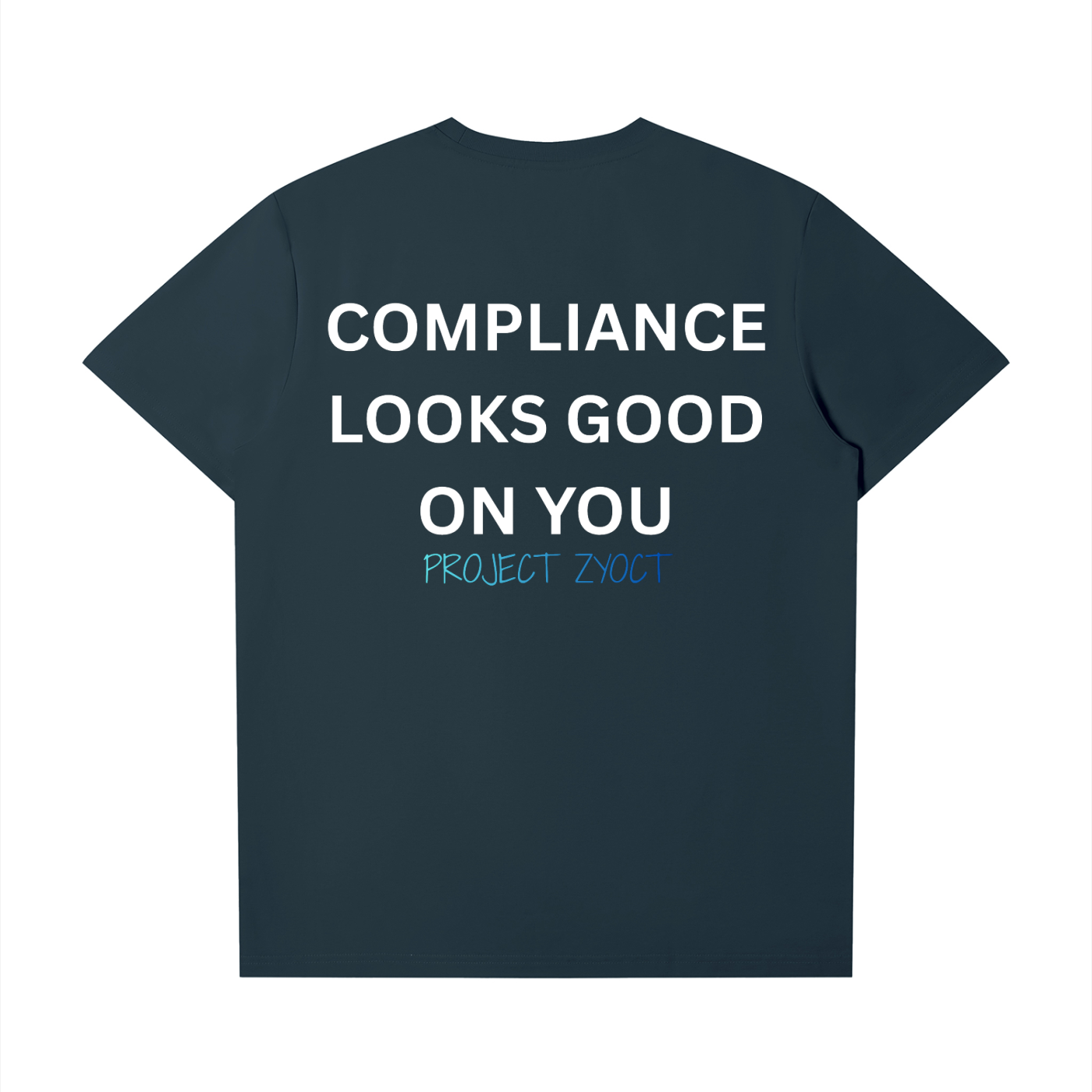 "Compliance Looks Good On You" T-Shirt