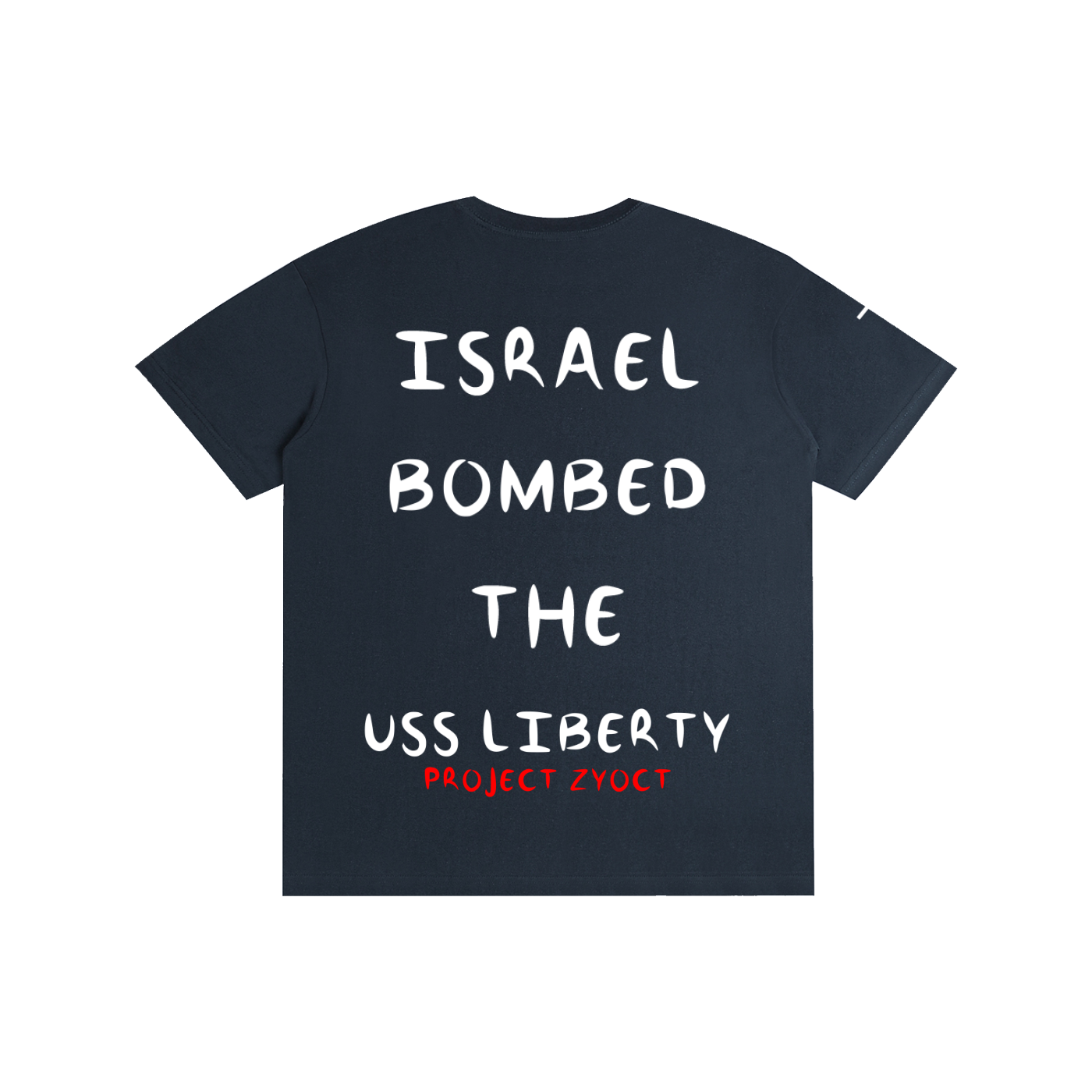 "Israel Bombed the USS Liberty" Cotton T-Shirt