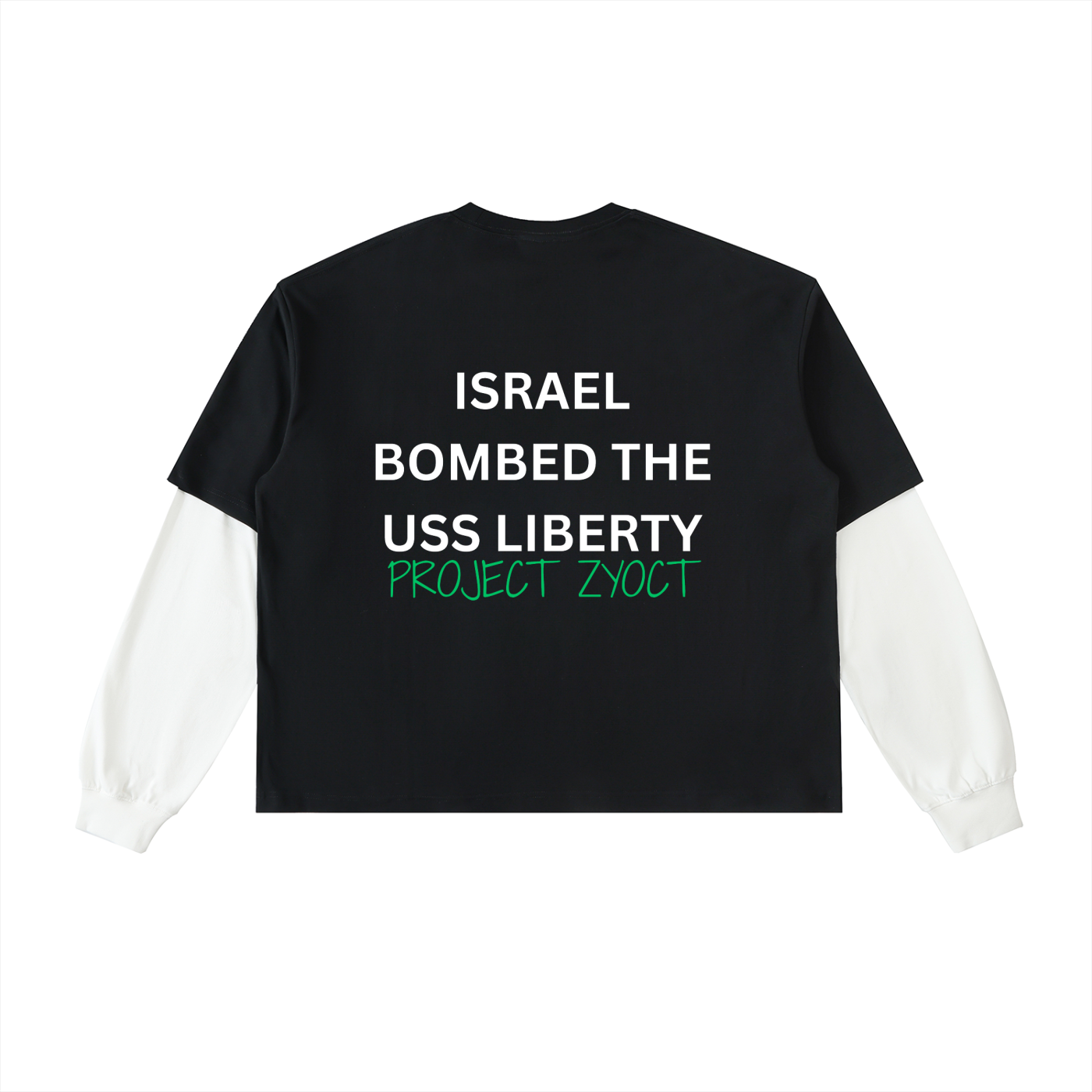 "Israel Bombed the USS Liberty" Layered Shirt