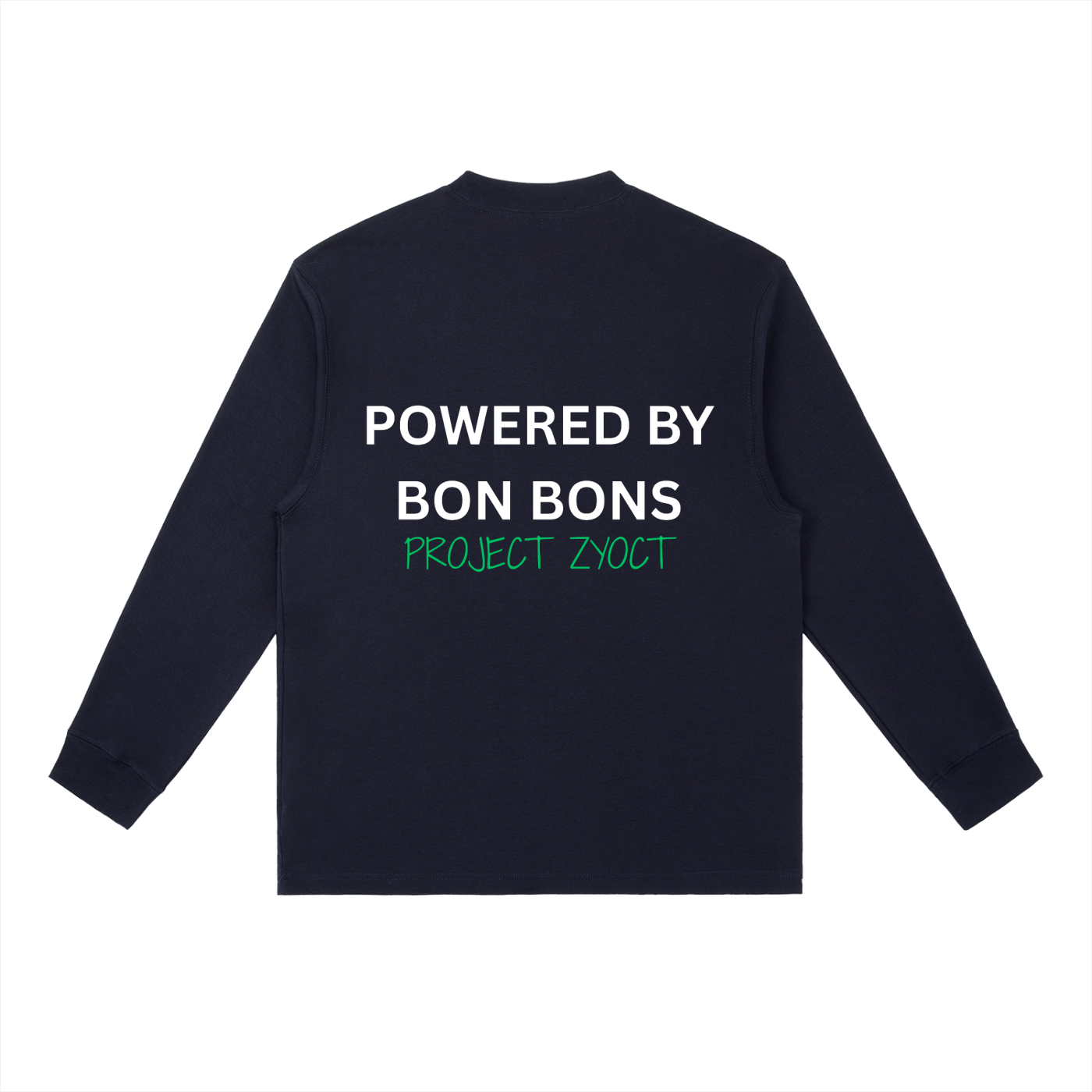 "Powered by Bon Bons" Long Sleeve