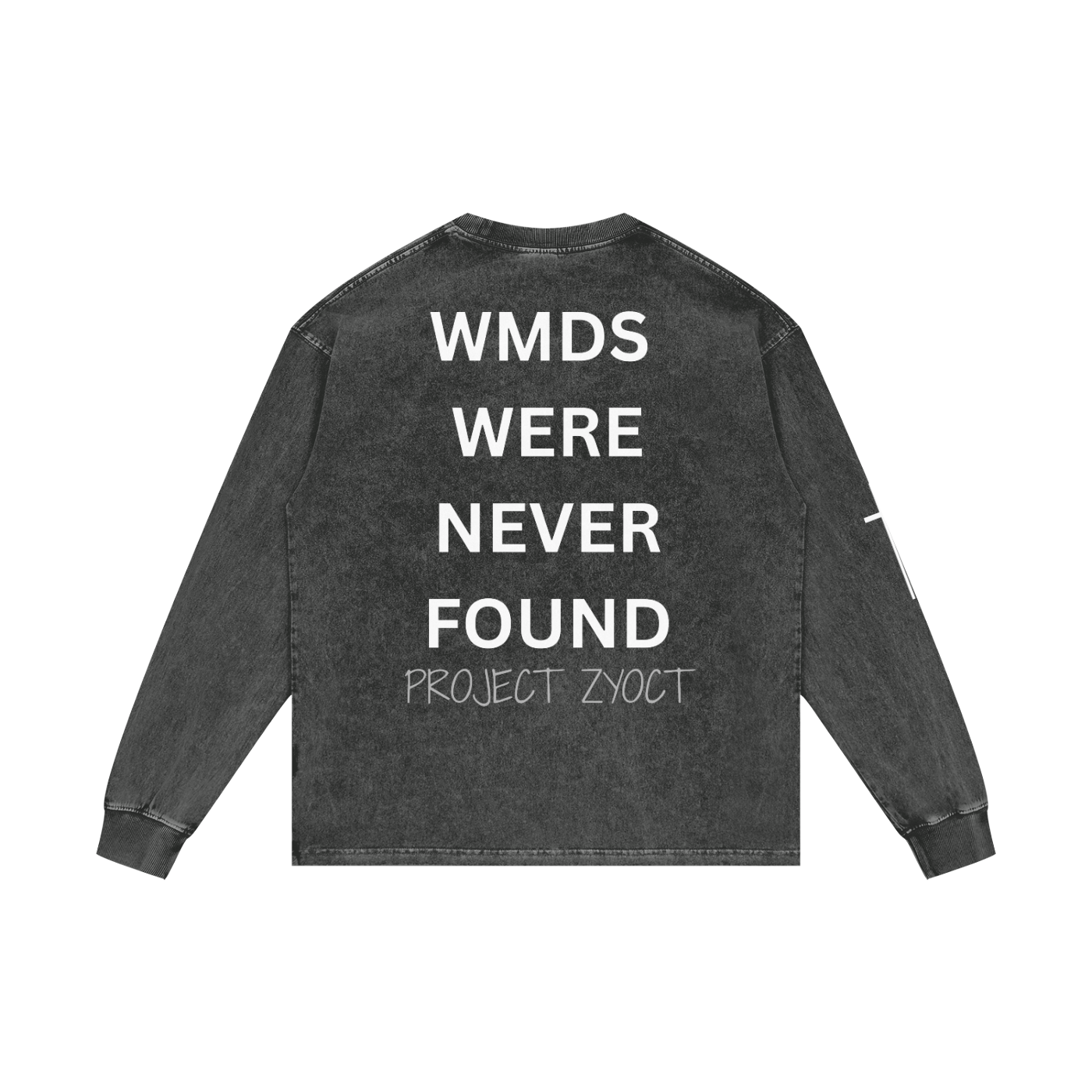 "WMDs Were Never Found" Acid Wash Long Sleeve