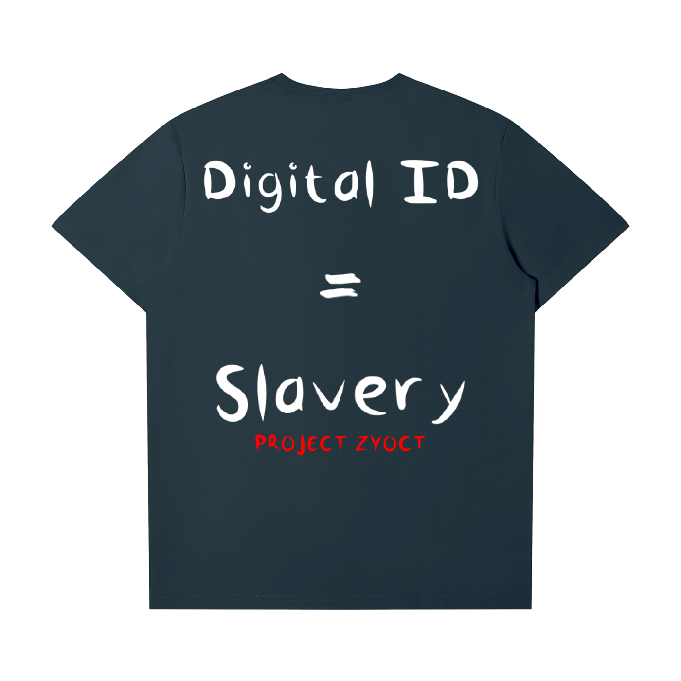 "Digital ID = Slavery" T-Shirt