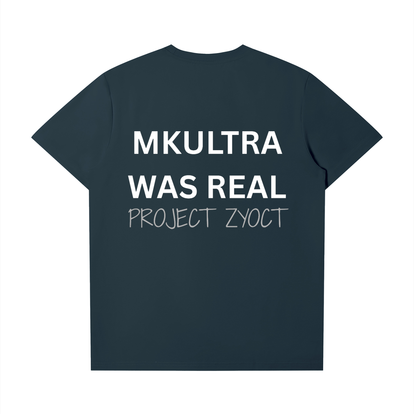 "MKUltra Was Real" T-Shirt