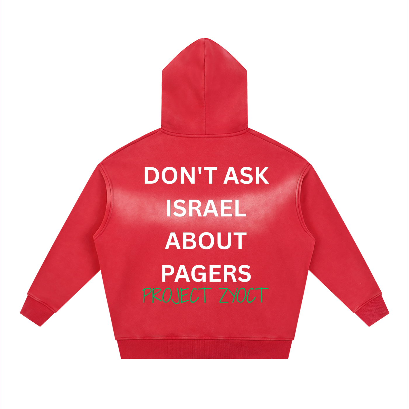 "Don't Ask Israel About Pagers" faded Zipper Hoodie