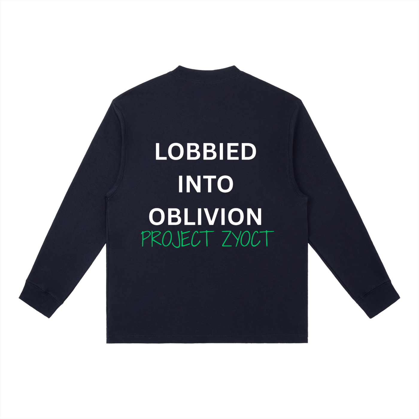 "Lobbied Into Oblivion" Long Sleeve