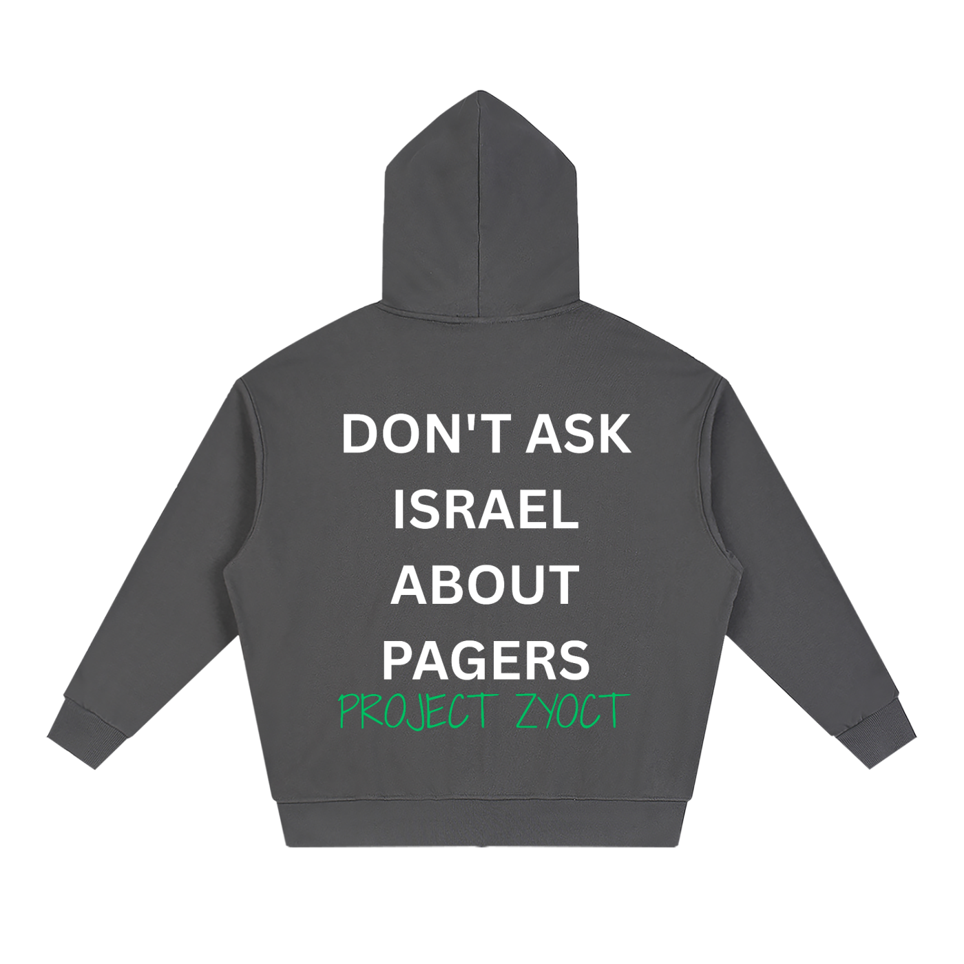"Don't Ask Israel About Pagers" Full Zip Hoodie