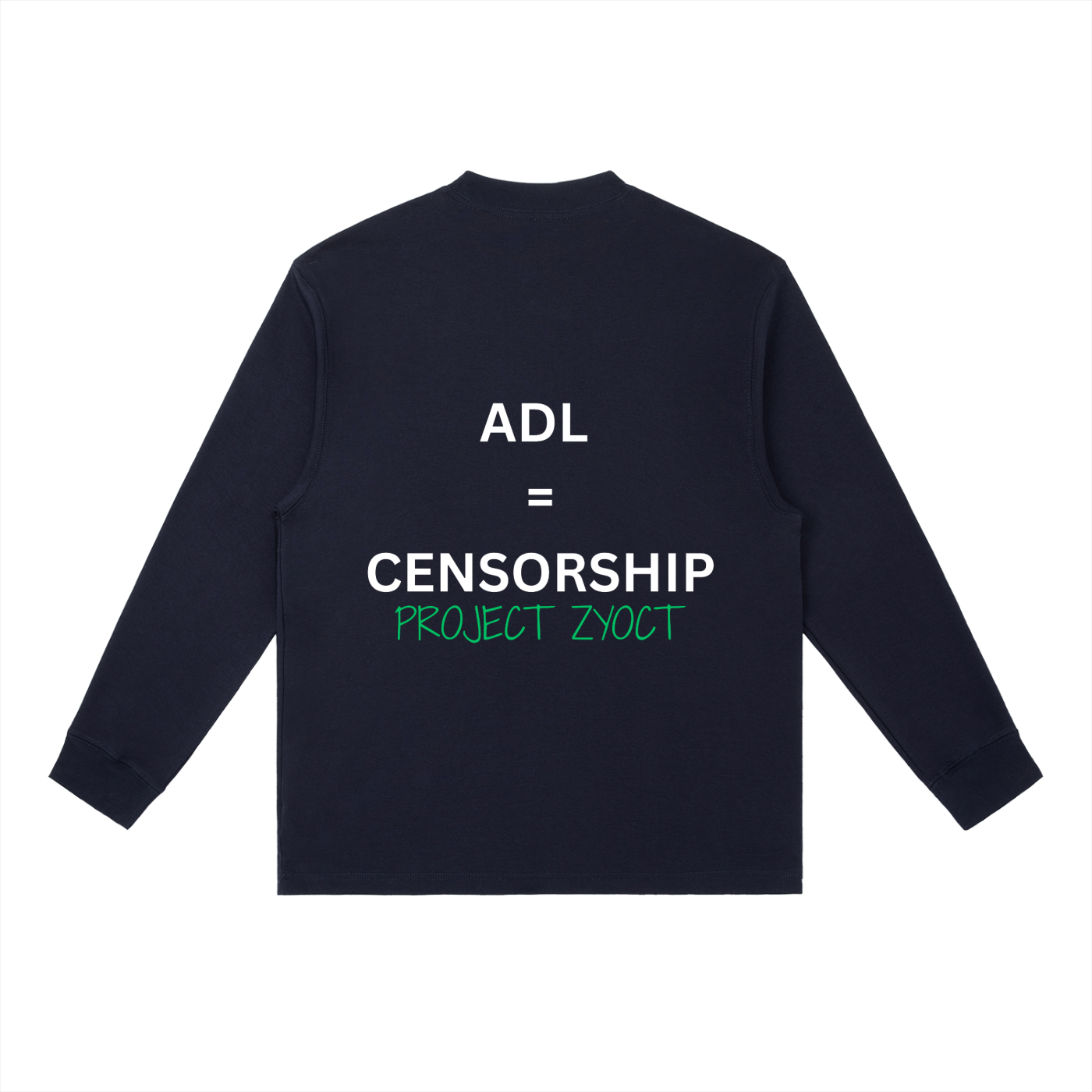 "ADL = Censorship" Long Sleeve