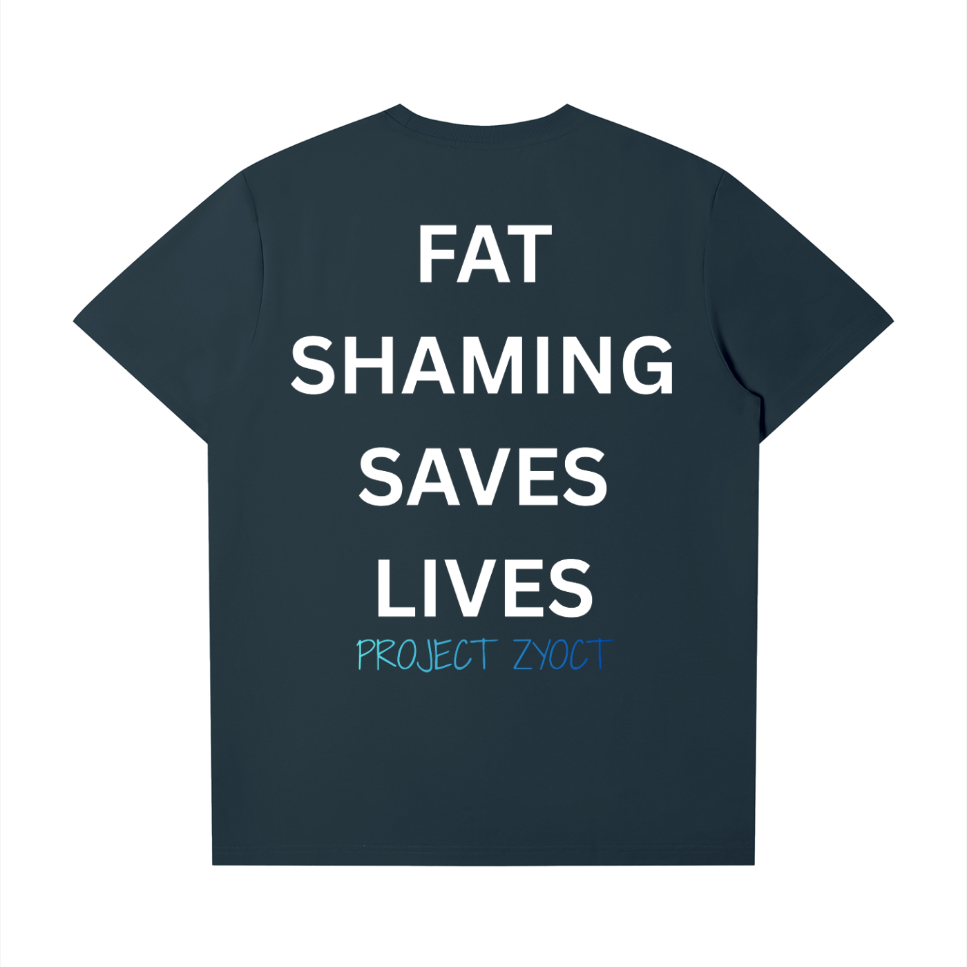 "Fat Shaming Saves Lives" T-Shirt