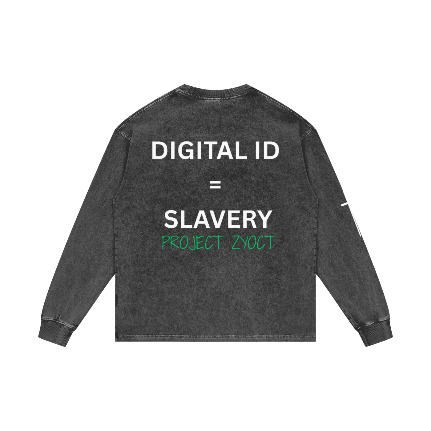 "Digital ID = Slavery" Acid Wash Long Sleeve