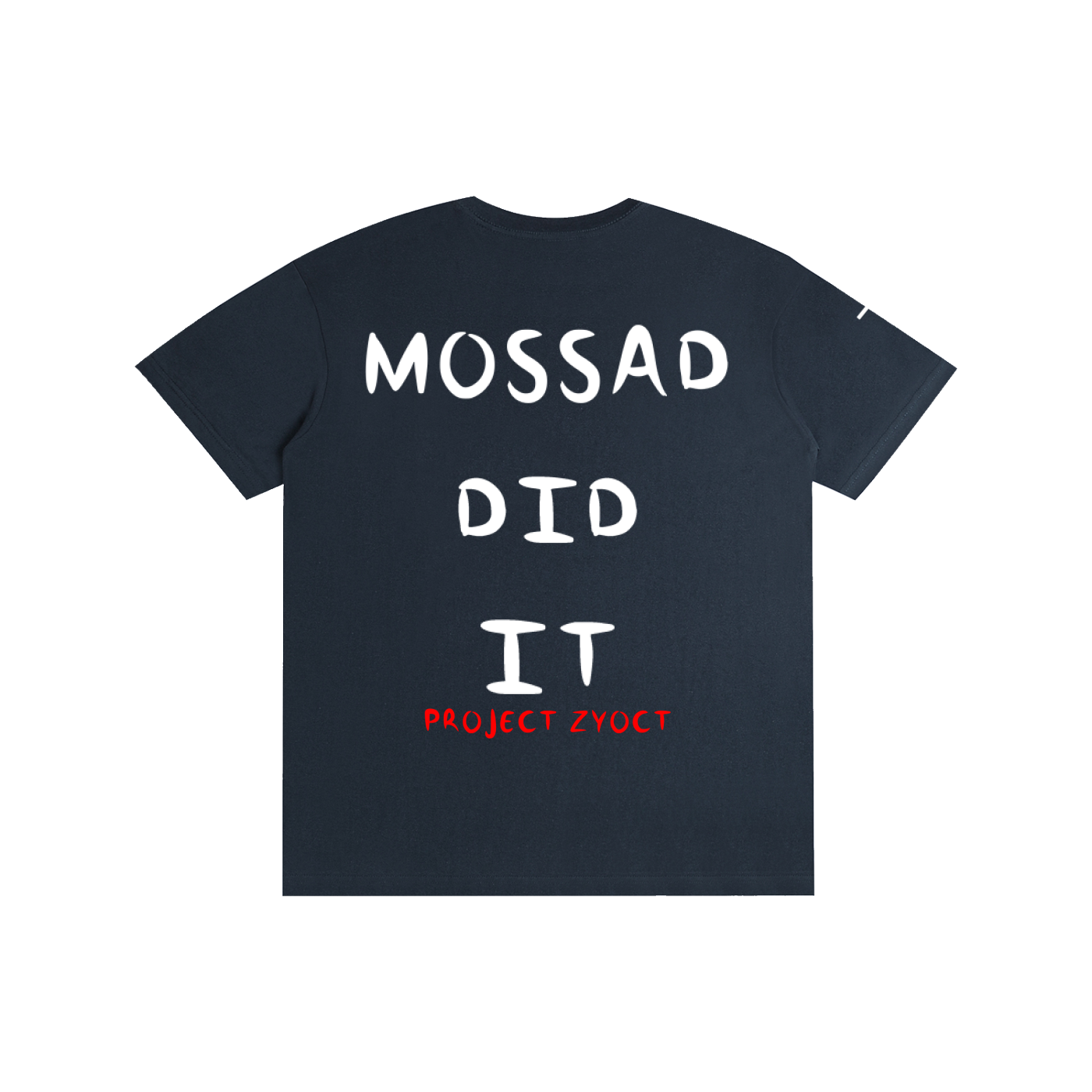"Mossad Did It" Cotton T-Shirt