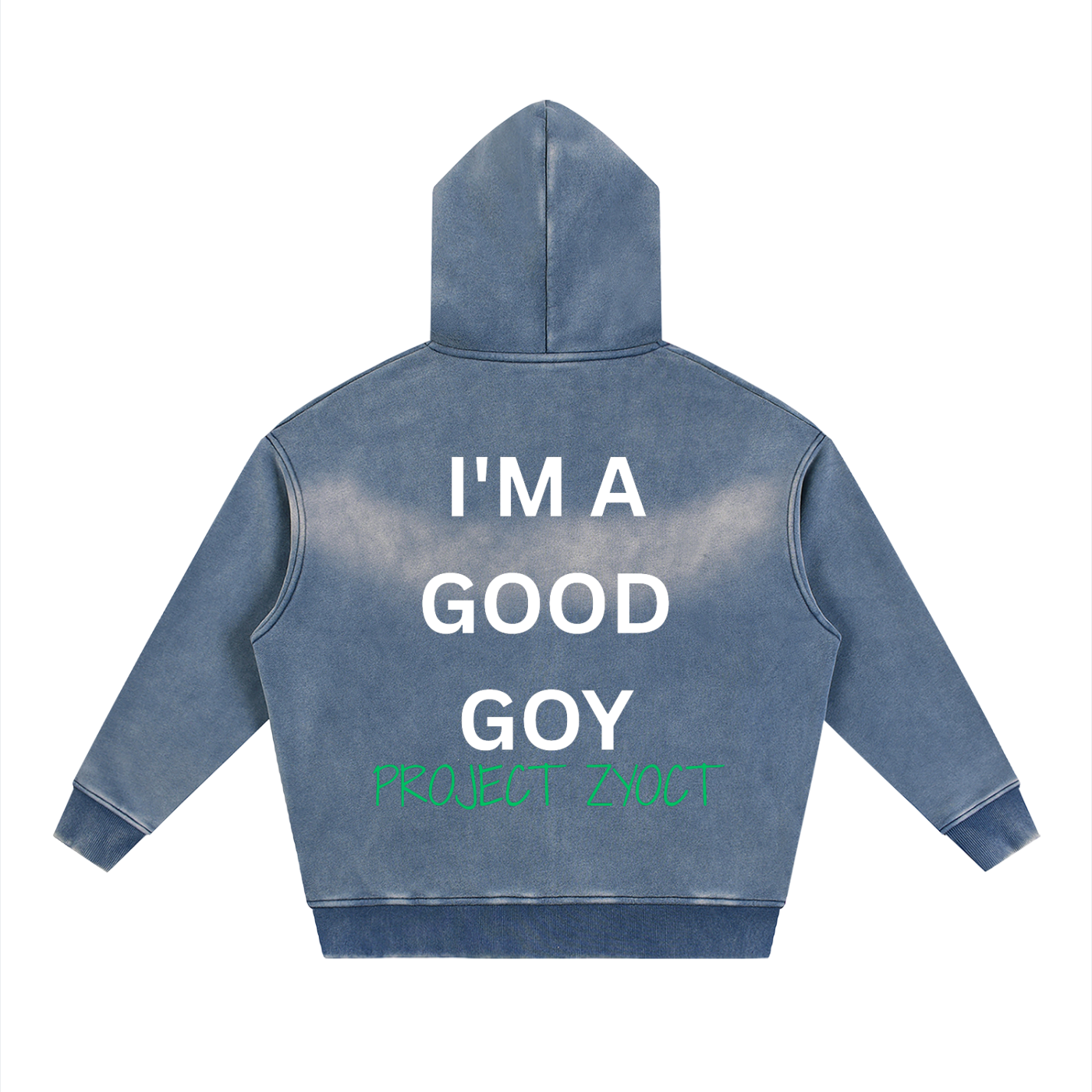 "I'm a Good Goy" Faded Zipper Hoodie