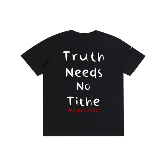 "Truth Needs No Tithe" Cotton T-Shirt