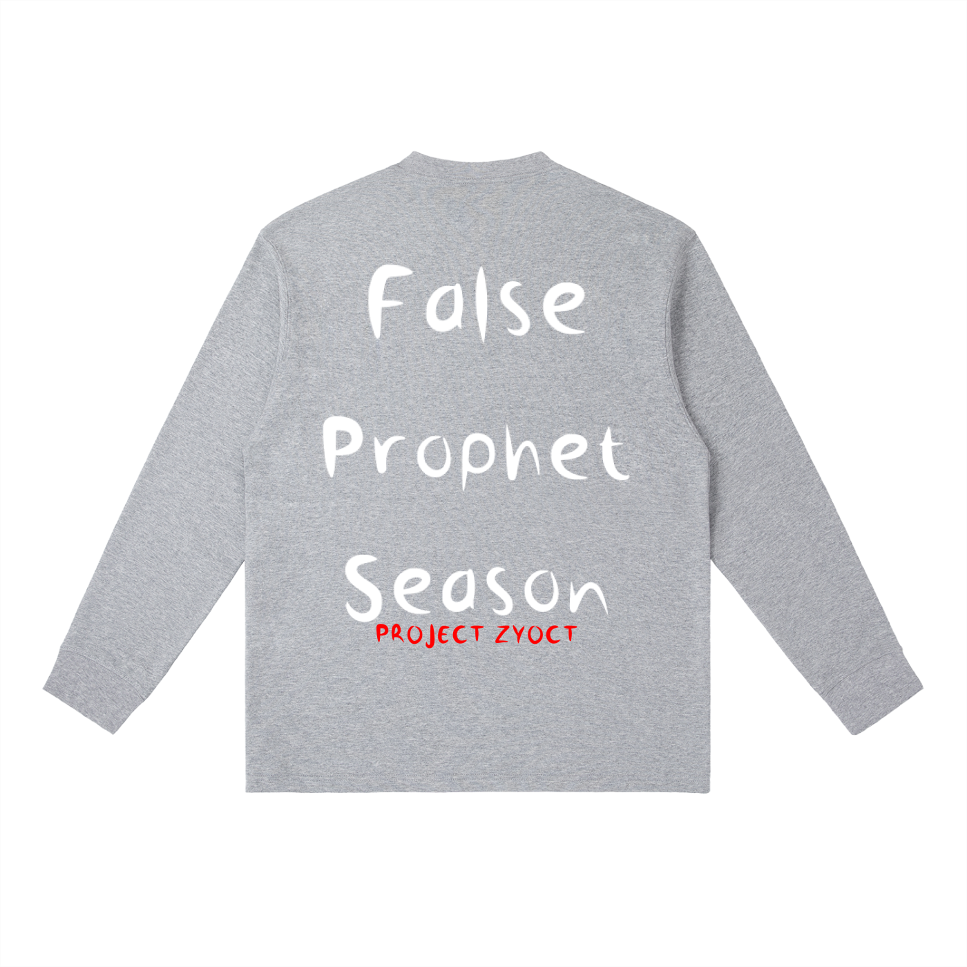 "False Prophet Season" Long Sleeve
