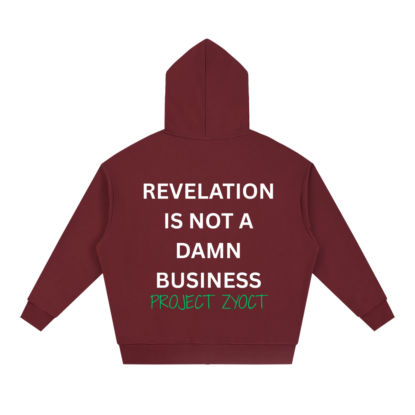 "Revelation is Not a Damn Business" Full Zip Hoodie