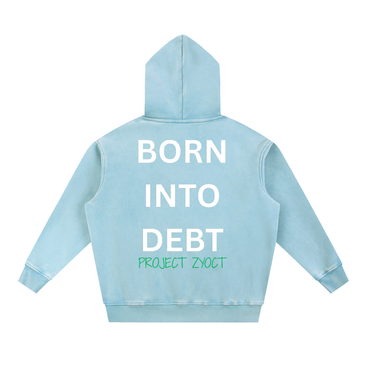 "Born Into Debt" Snow Wash Oversize Hoodie