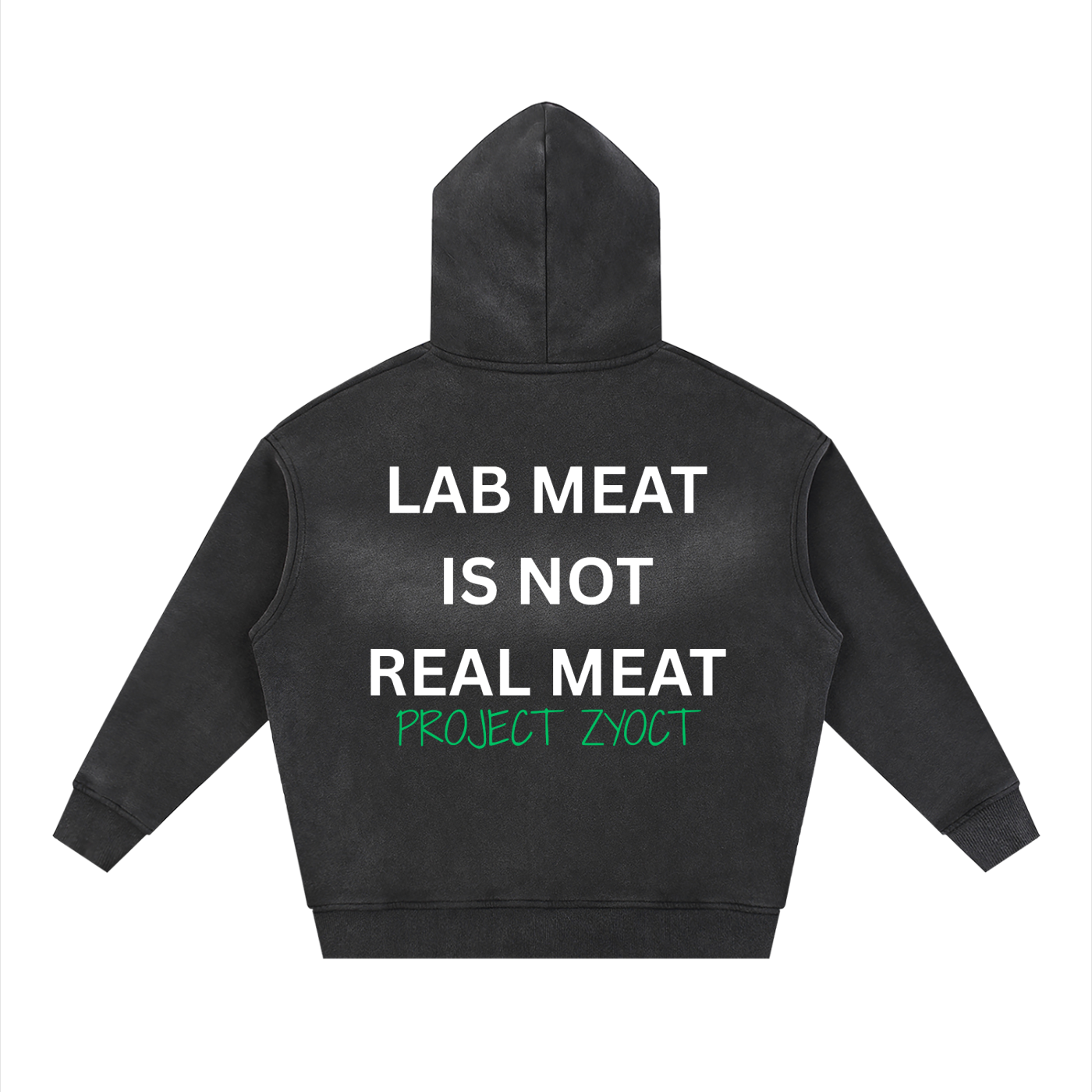 "Lab Meat is Not Real Meat" Faded Zipper Hoodie