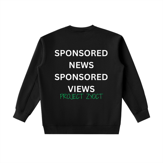 "Sponsored News Sponsored Views" Heavyweight Sweatshirt