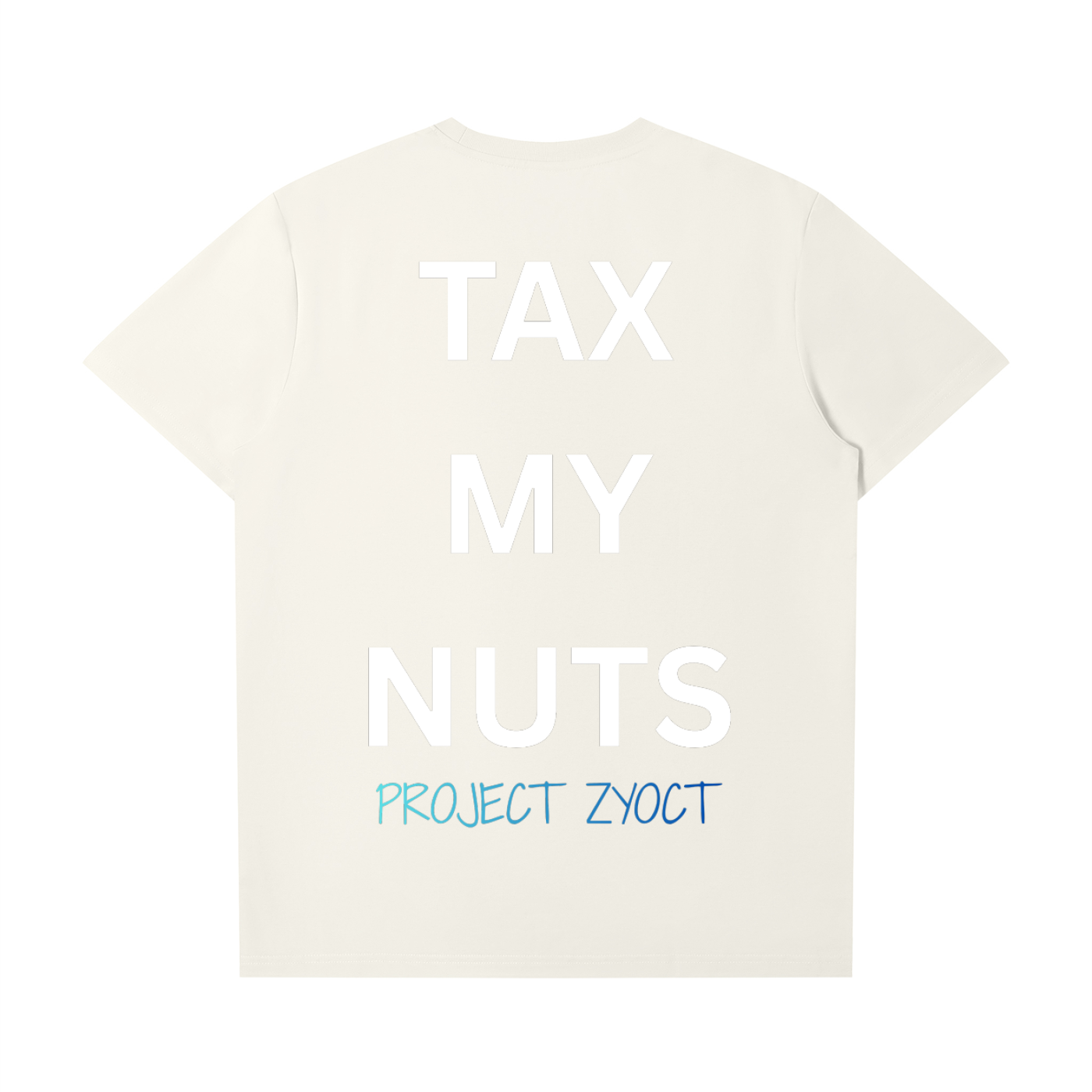 "Tax My Nuts" T-Shirt