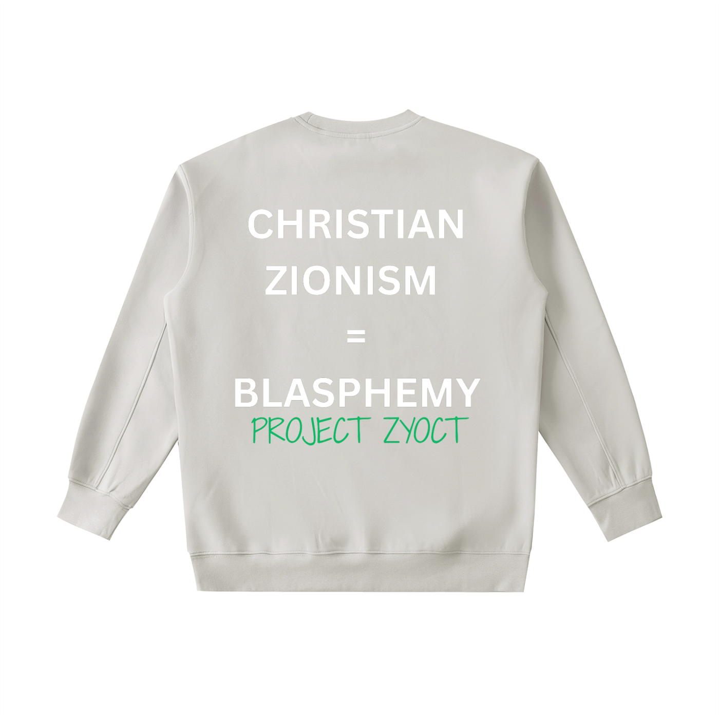 "Christian Zionism = Blasphemy" Heavyweight Sweatshirt