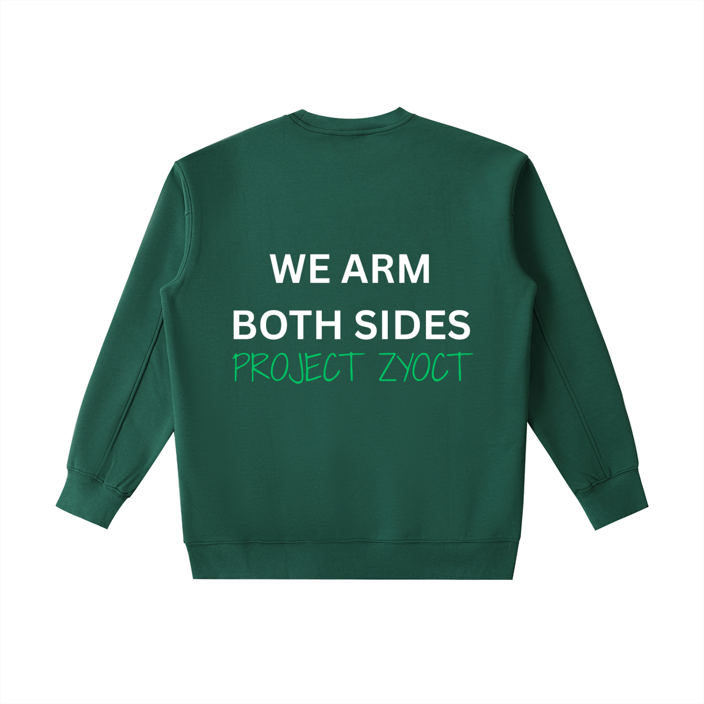 "We Arm Both Sides" Heavyweight Sweatshirt