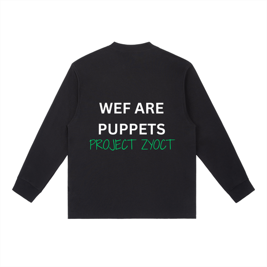 "WEF Are Puppets" Long Sleeve