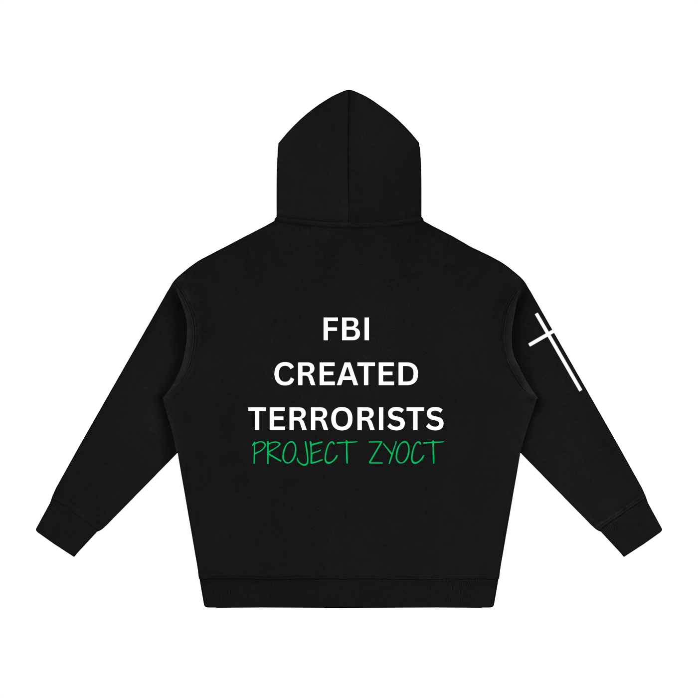 "FBI Created Terrorists" Oversize Hoodie