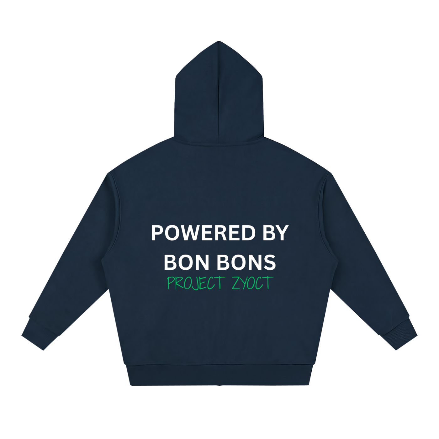 "Powered by Bon Bons" Full Zip Hoodie