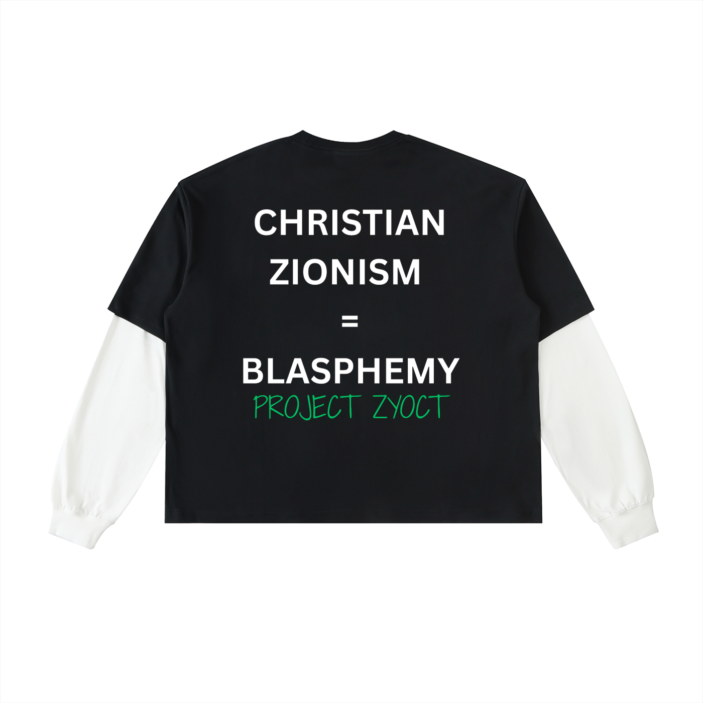 "Christian Zionism = Blasphemy" Layered Shirt