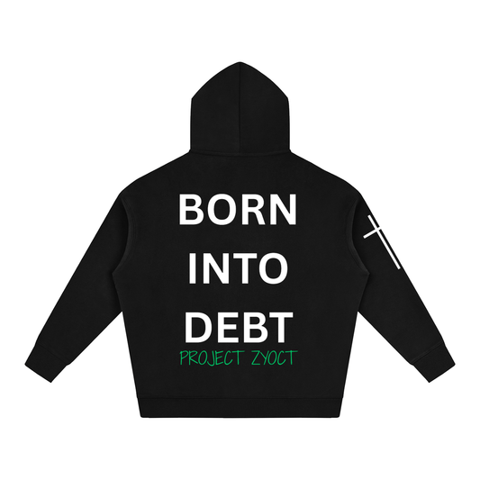 "Born Into Debt" Oversize Hoodie