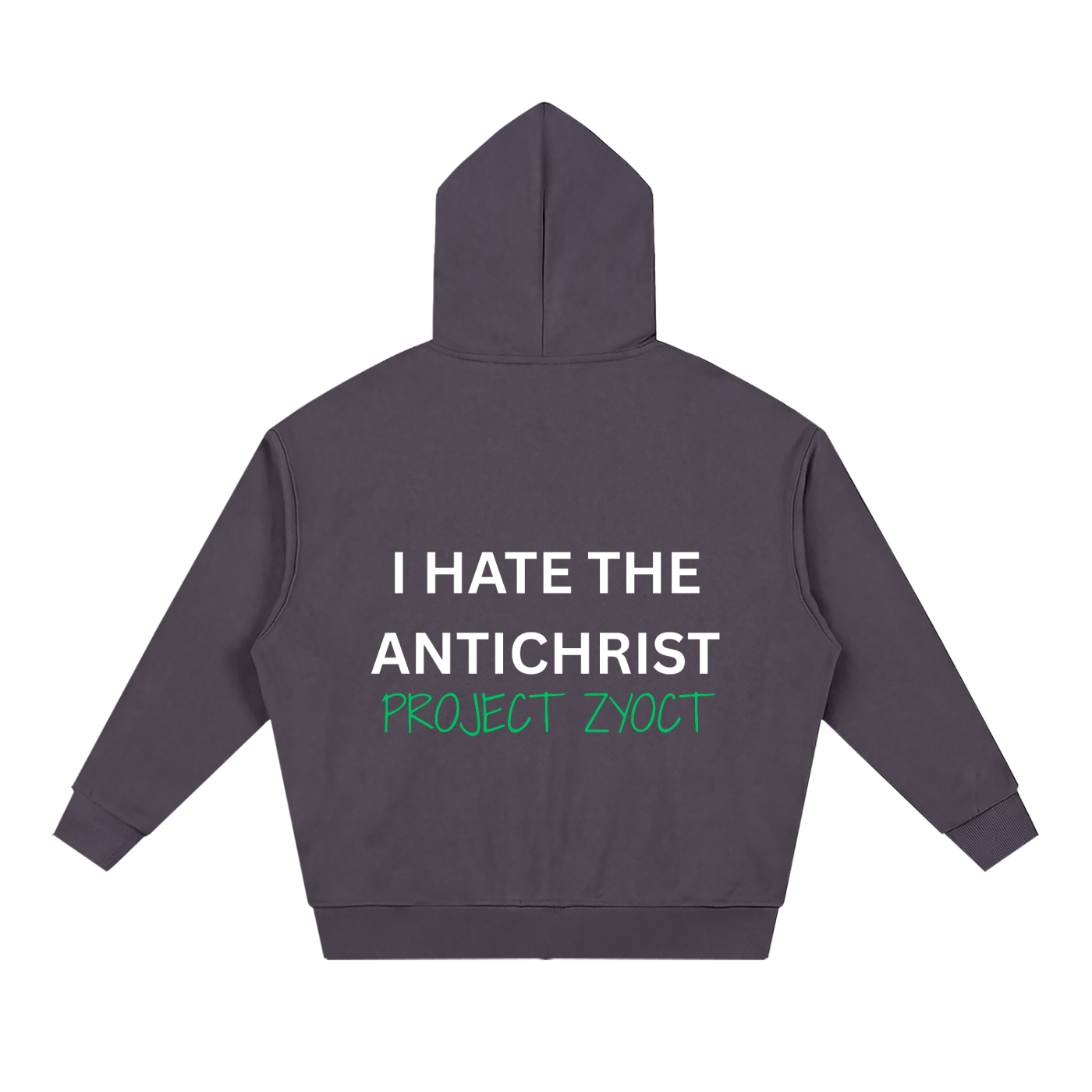 "I Hate the Antichrist " Full Zip Hoodie