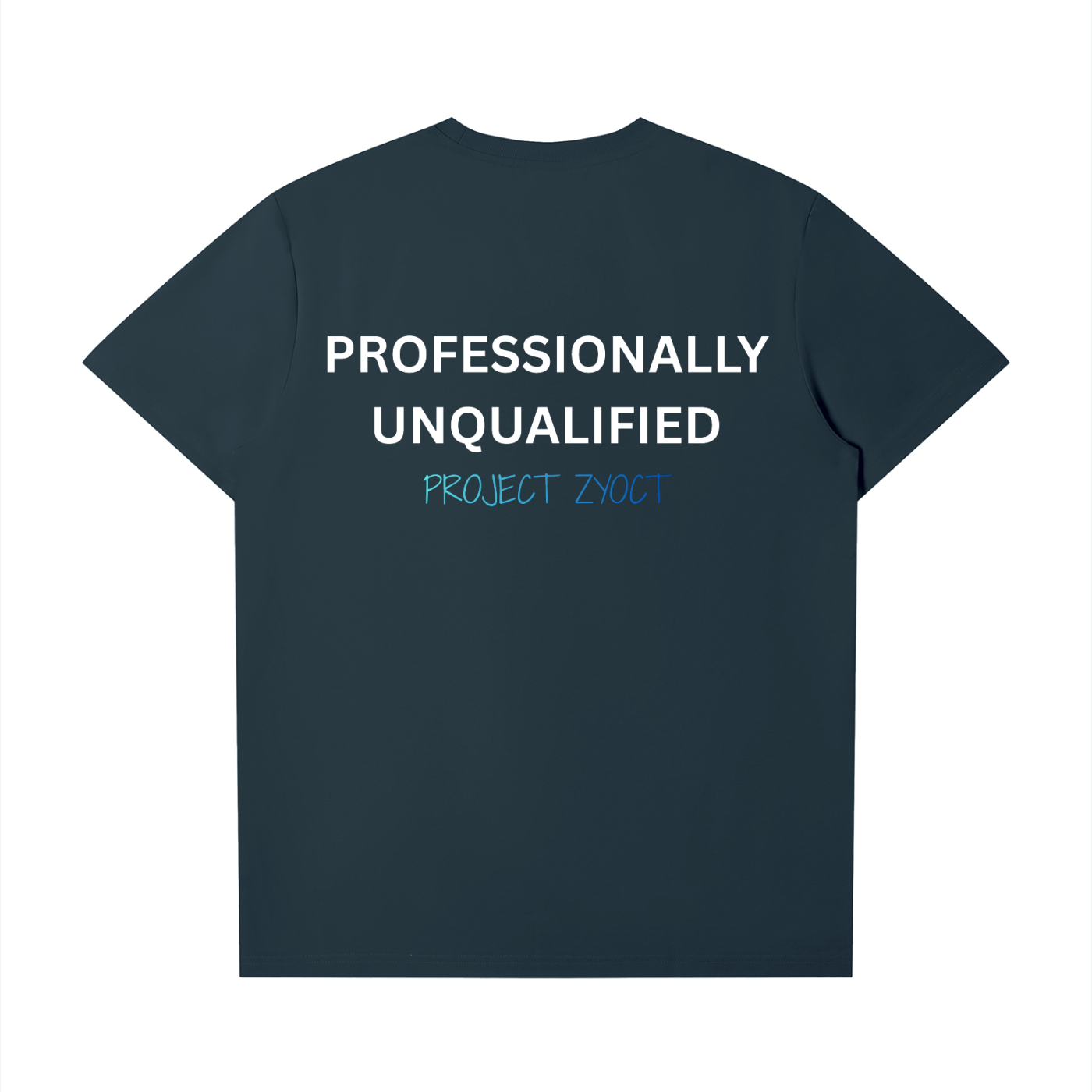 "Professionally Unqualified" T-Shirt